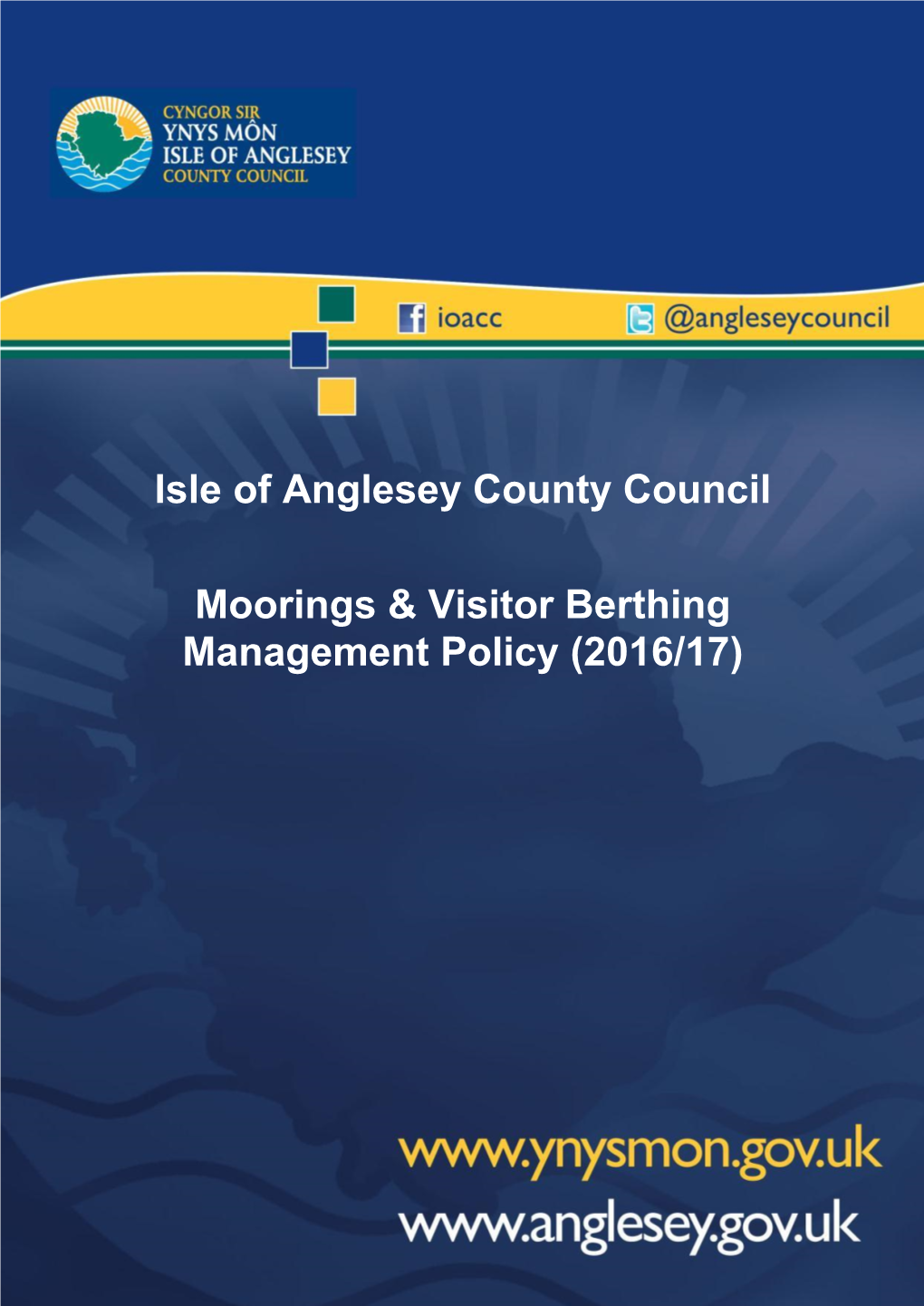 Isle of Anglesey County Council Moorings & Visitor Berthing Management Policy (2016/17)