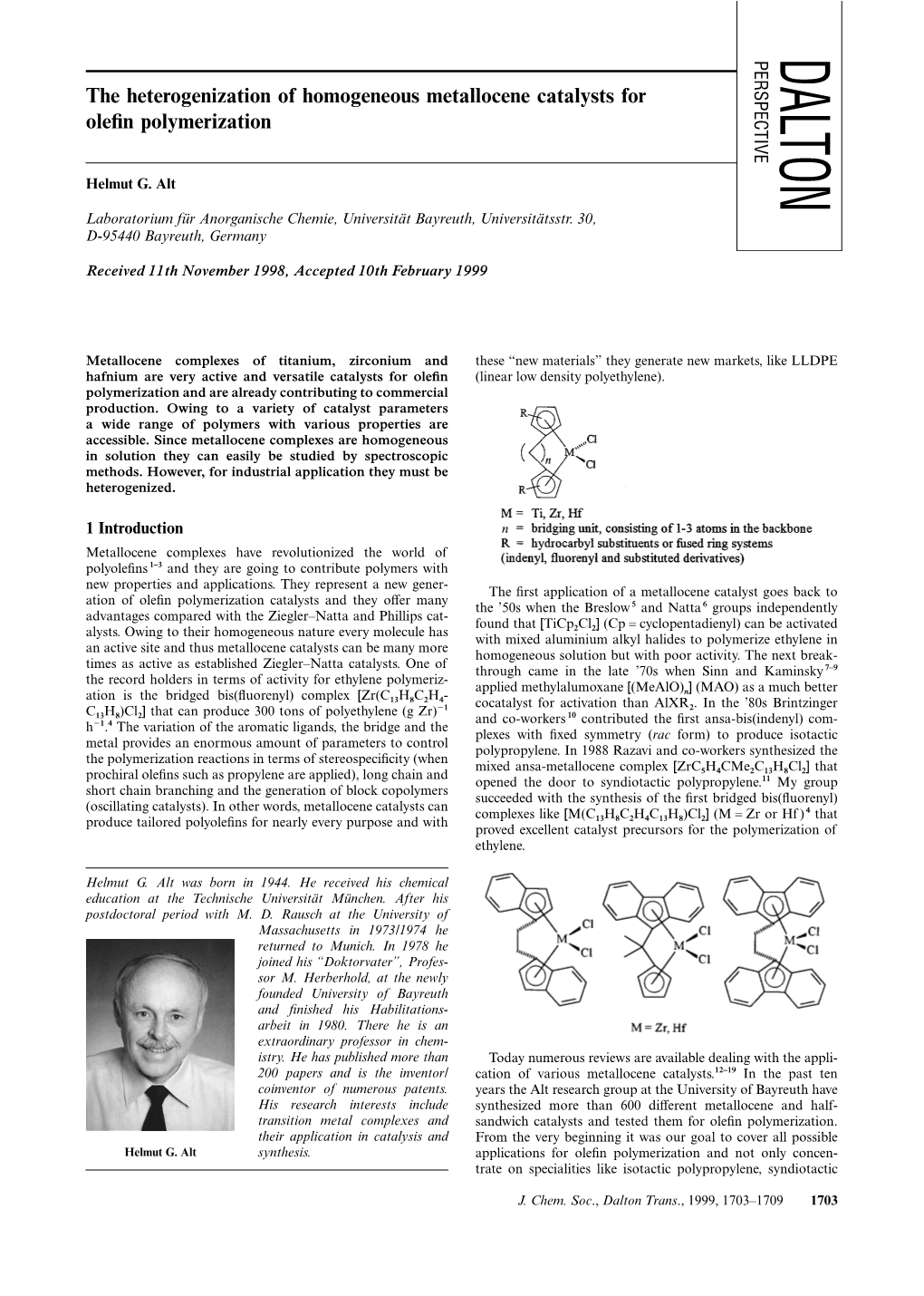 The Heterogenization of Homogeneous Metallocene