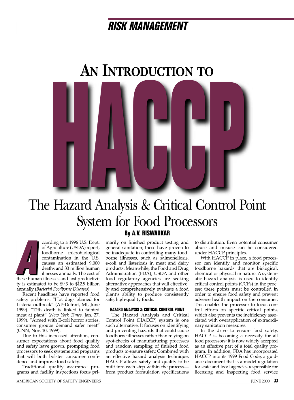 The Hazard Analysis & Critical Control Point System for Food Processors