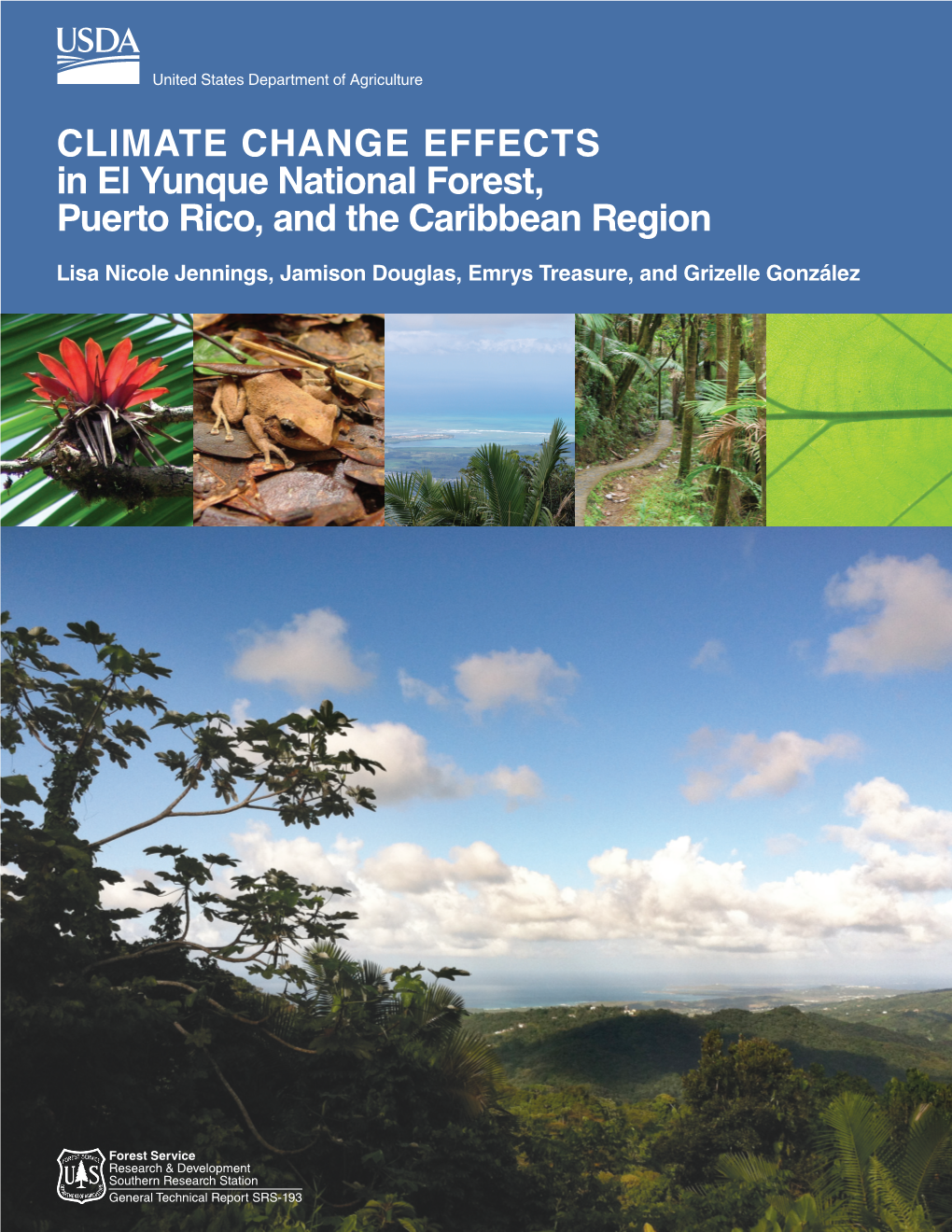 Climate Change Effects in El Yunque National Forest, Puerto Rico, and The