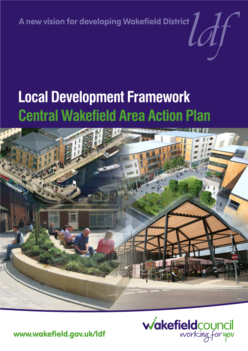 Local Development Framework Central Wakefield Area Action Plan