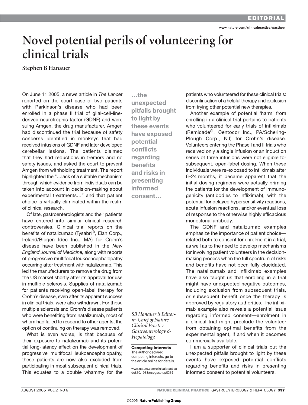 Novel Potential Perils of Volunteering for Clinical Trials Stephen B Hanauer