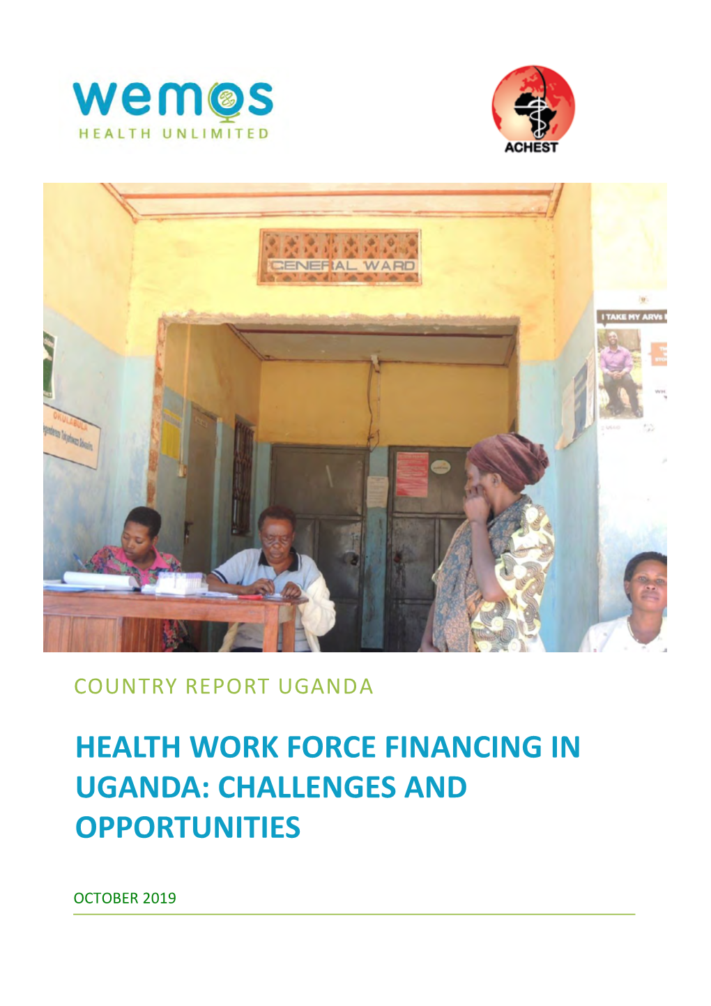 Health Workforce Financing in Uganda: Challenges and Opportunities P.3|40 INTRODUCTION