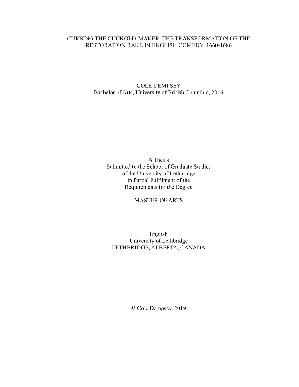 Curbing the Cuckold-Maker: the Transformation of the Restoration Rake in English Comedy, 1660-1686