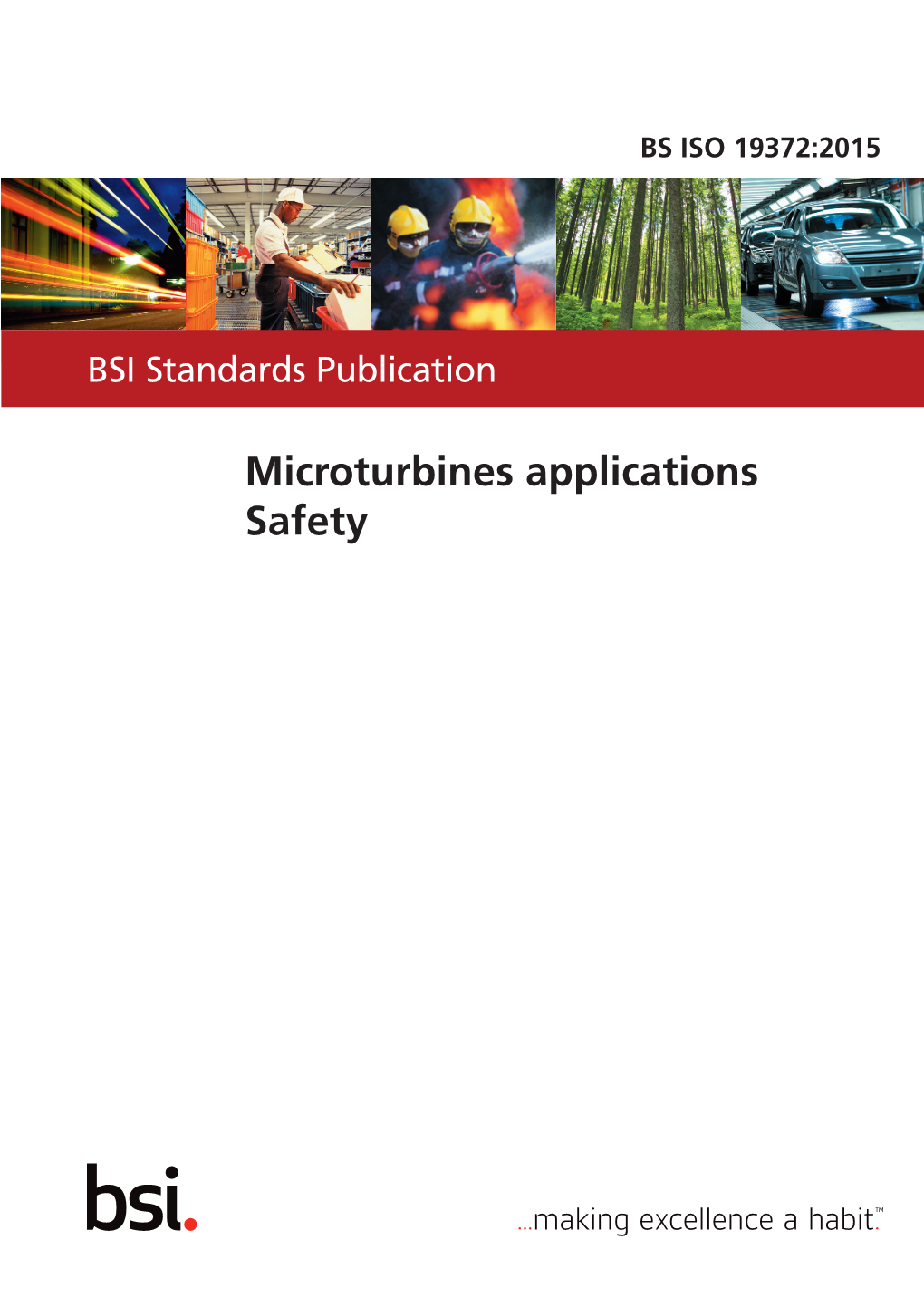 Microturbines Applications — Safety BS ISO 19372:2015 BRITISH STANDARD