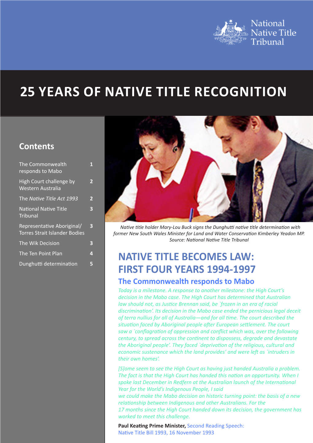 The Native Title Act 1993 2 National Native Title 3 Tribunal