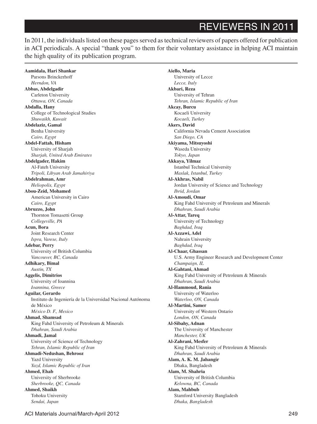 REVIEWERS in 2011 in 2011, the Individuals Listed on These Pages Served As Technical Reviewers of Papers Offered for Publication in ACI Periodicals