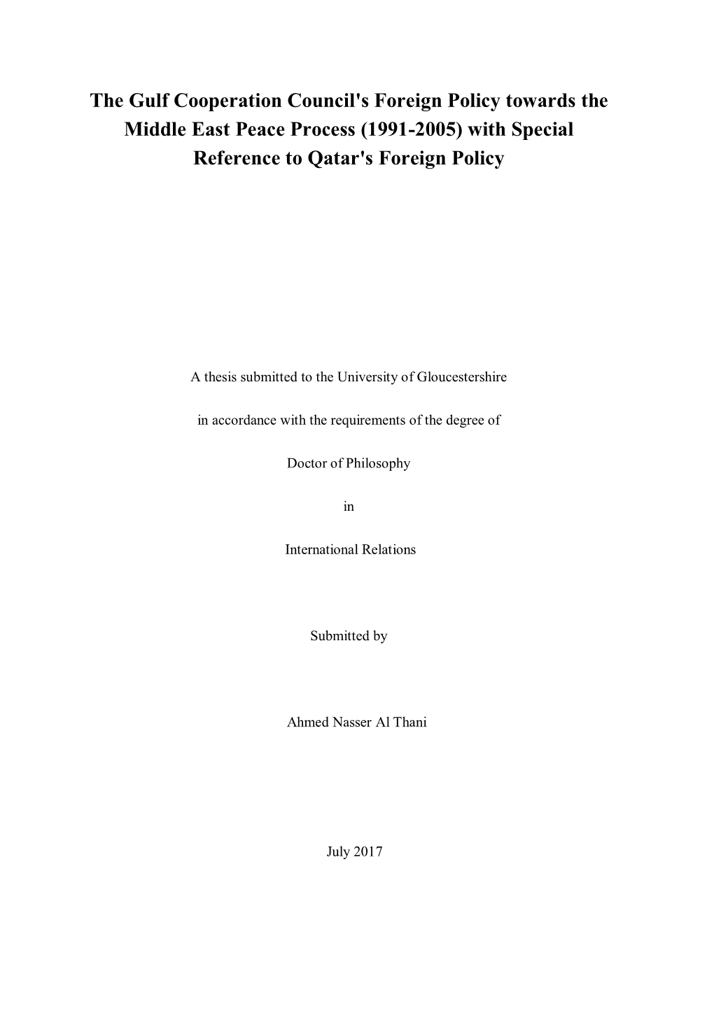 The Gulf Cooperation Council's Foreign Policy Towards the Middle East Peace Process (1991-2005) with Special Reference to Qatar's Foreign Policy