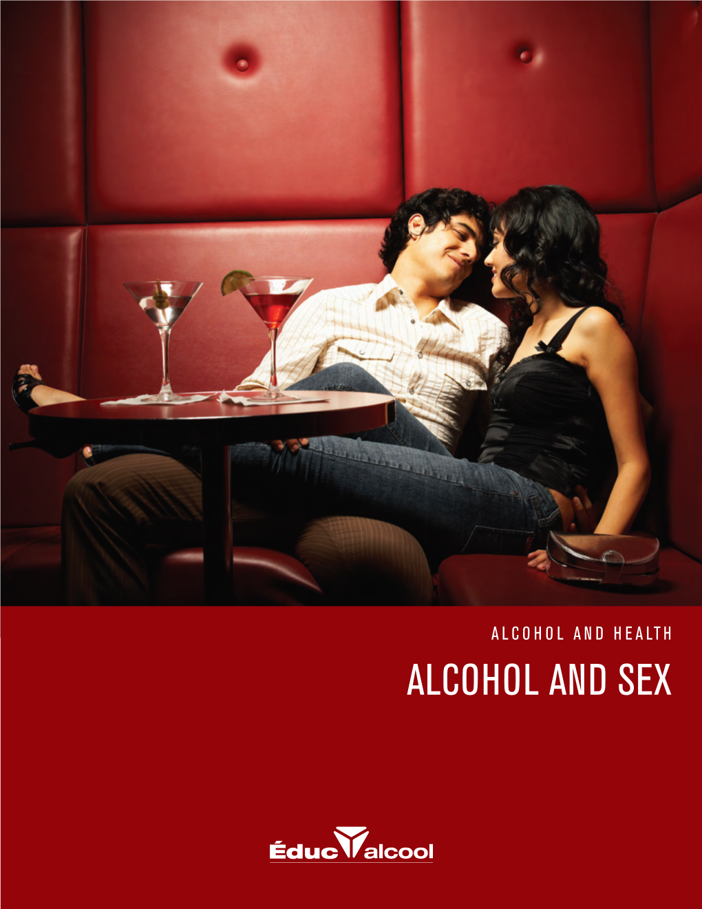 Alcohol and Health Alcohol and Sex Table of Contents