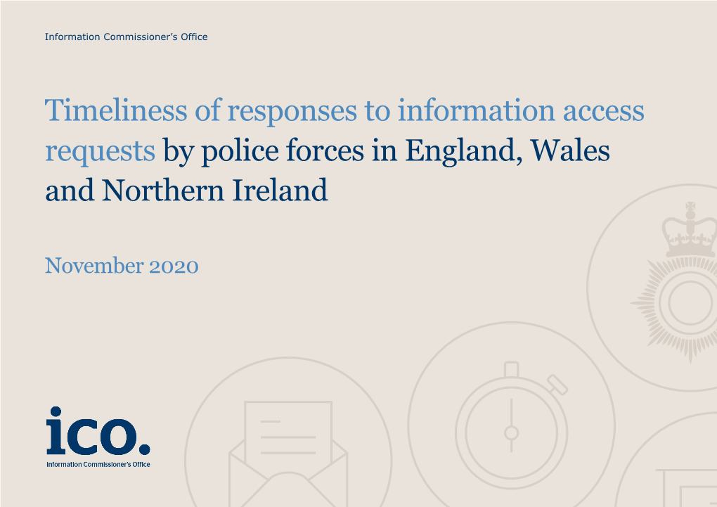 Timeliness of Responses to Information Access Requests by Police Forces in England, Wales and Northern Ireland