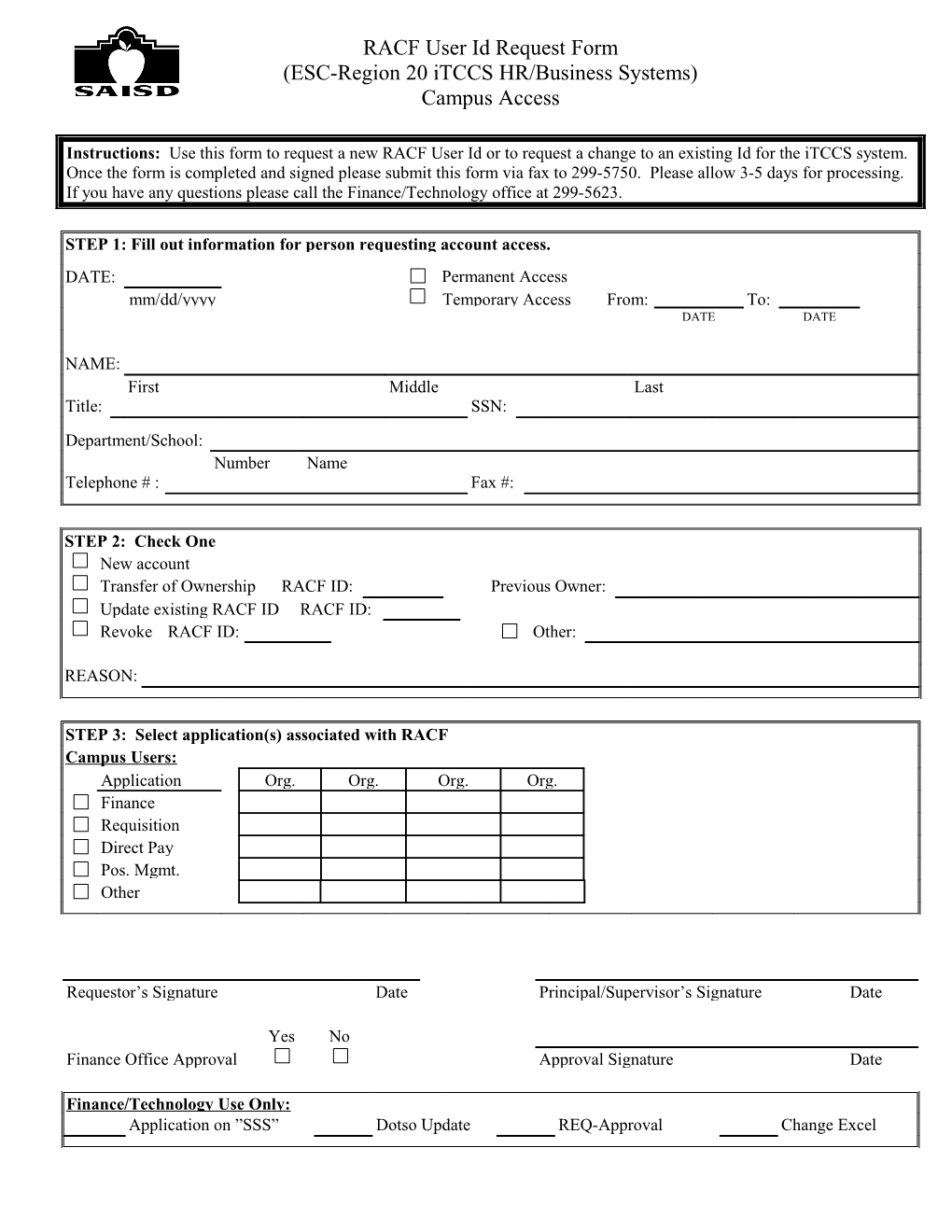 Instructions: Use This Form to Request a New RACF User ID Or to Request a Change to An