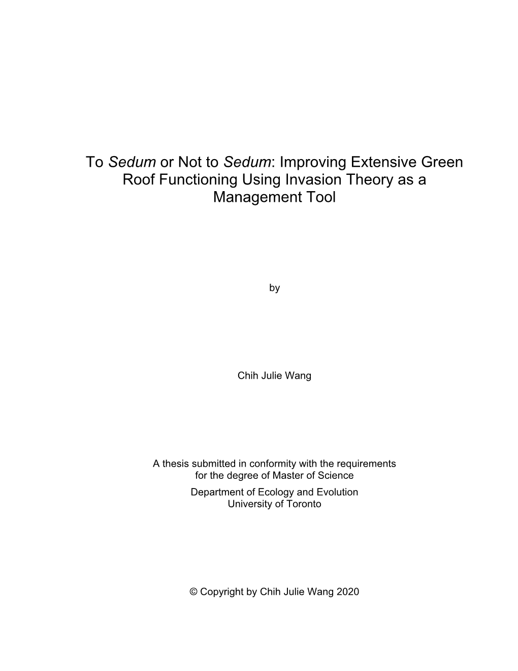 Improving Extensive Green Roof Functioning Using Invasion Theory As a Management Tool