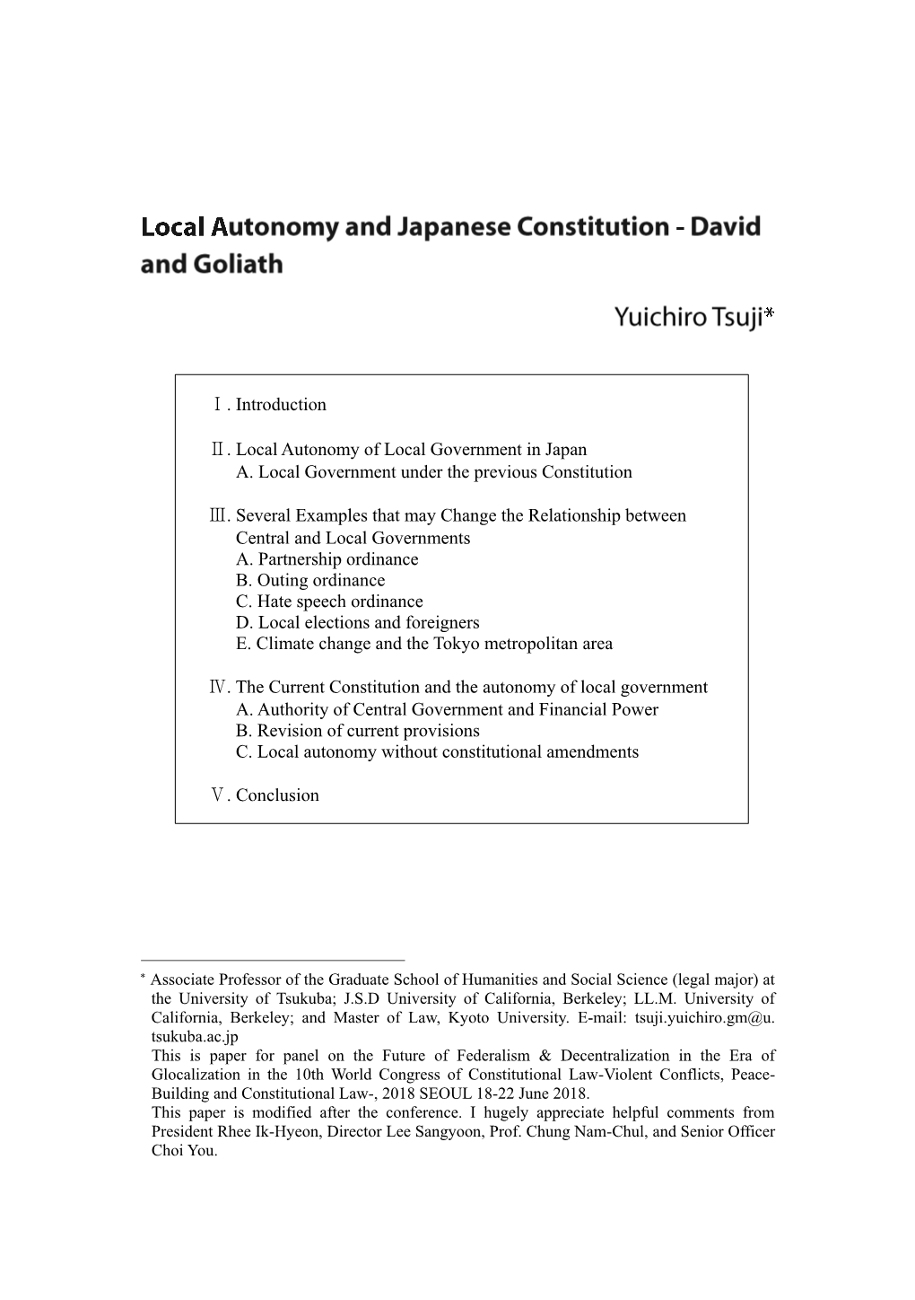 Ⅰ. Introduction Ⅱ. Local Autonomy of Local Government in Japan A. Local Government Under the Previous Constitution Ⅲ. Seve