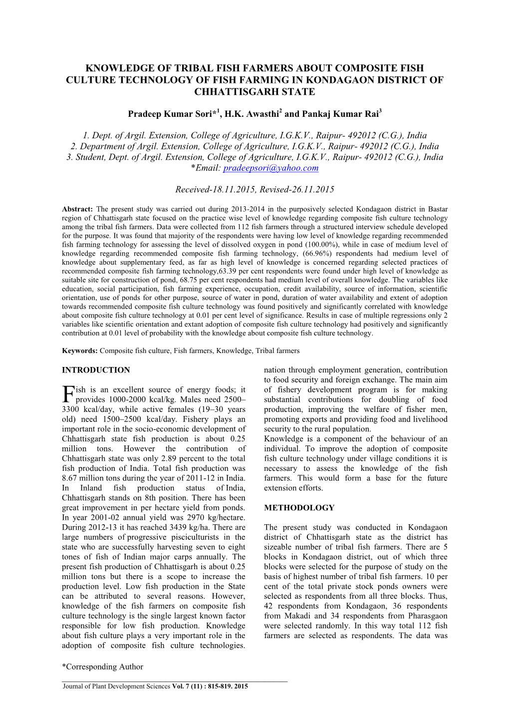 Knowledge of Tribal Fish Farmers About Composite Fish Culture Technology of Fish Farming in Kondagaon District of Chhattisgarh State