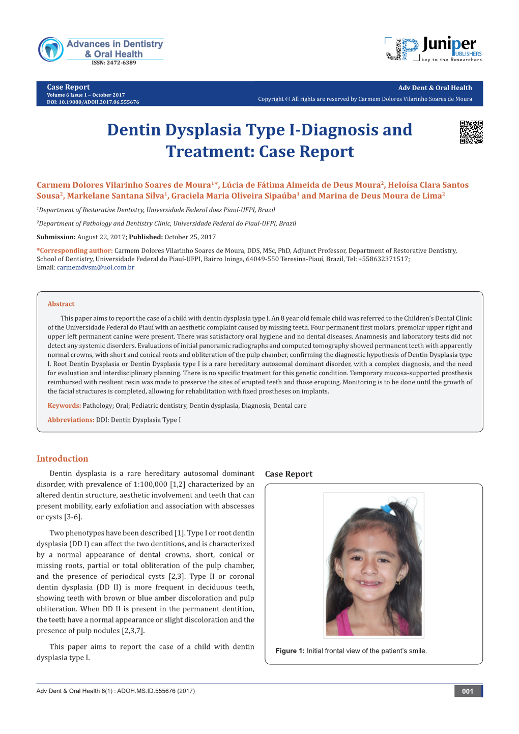 Dentin Dysplasia Type I-Diagnosis and Treatment: Case Report