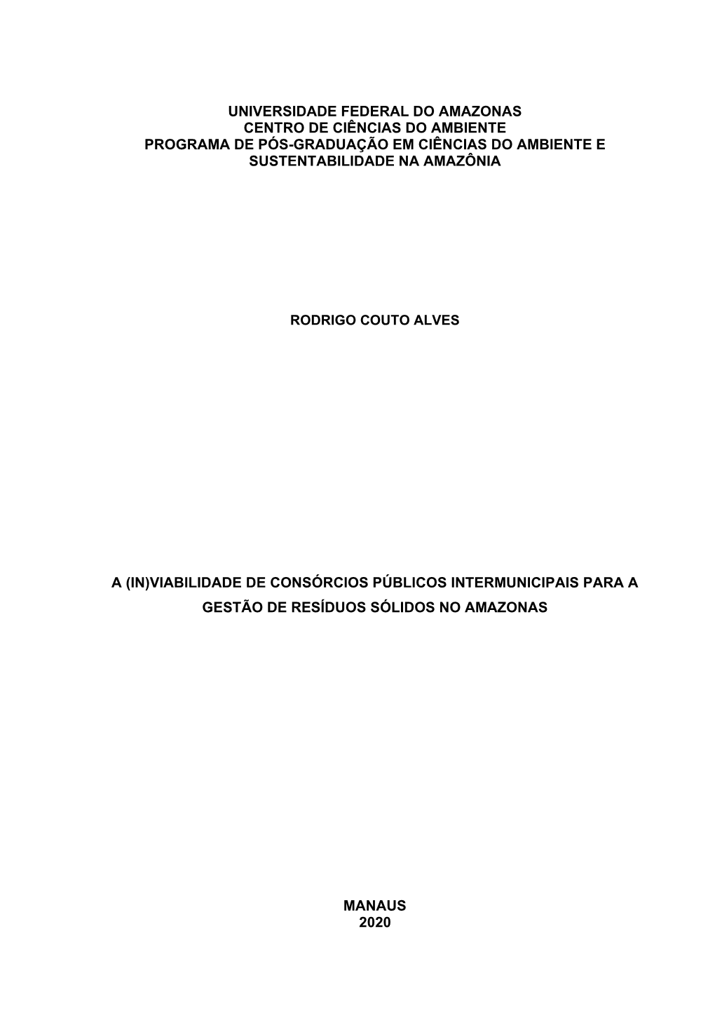 Universidade Federal Do Amazonas Centro De Ciências Do Ambiente Programa De Pós-Graduação Em Ciências Do Ambiente E Sustentabilidade Na Amazônia