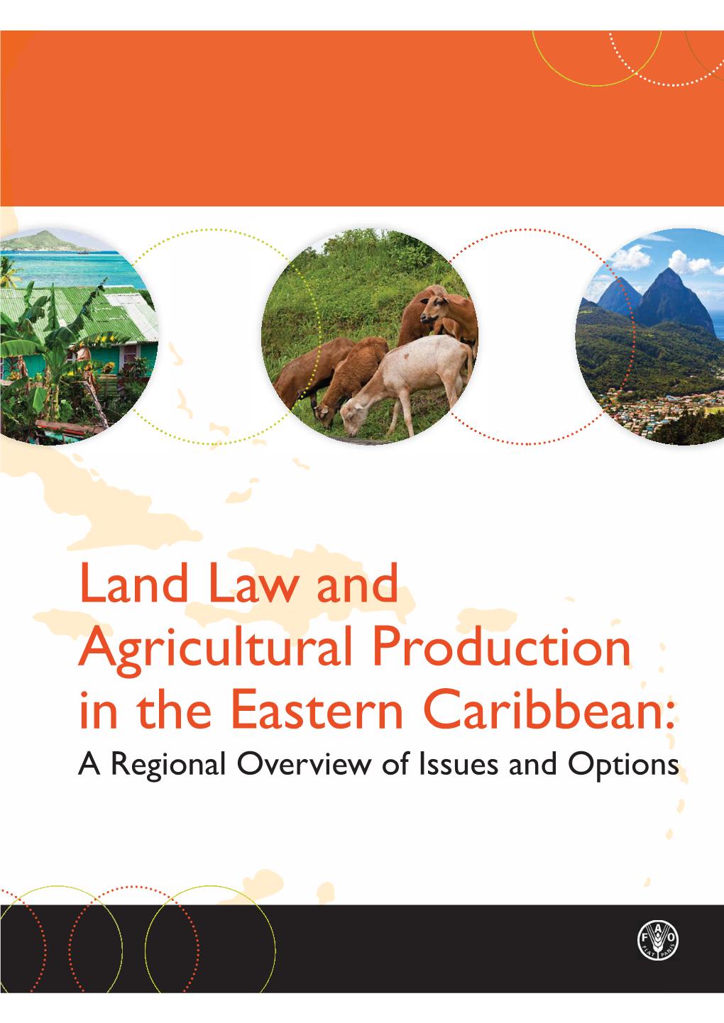 Land Law and Agricultural Production in the Eastern Caribbean