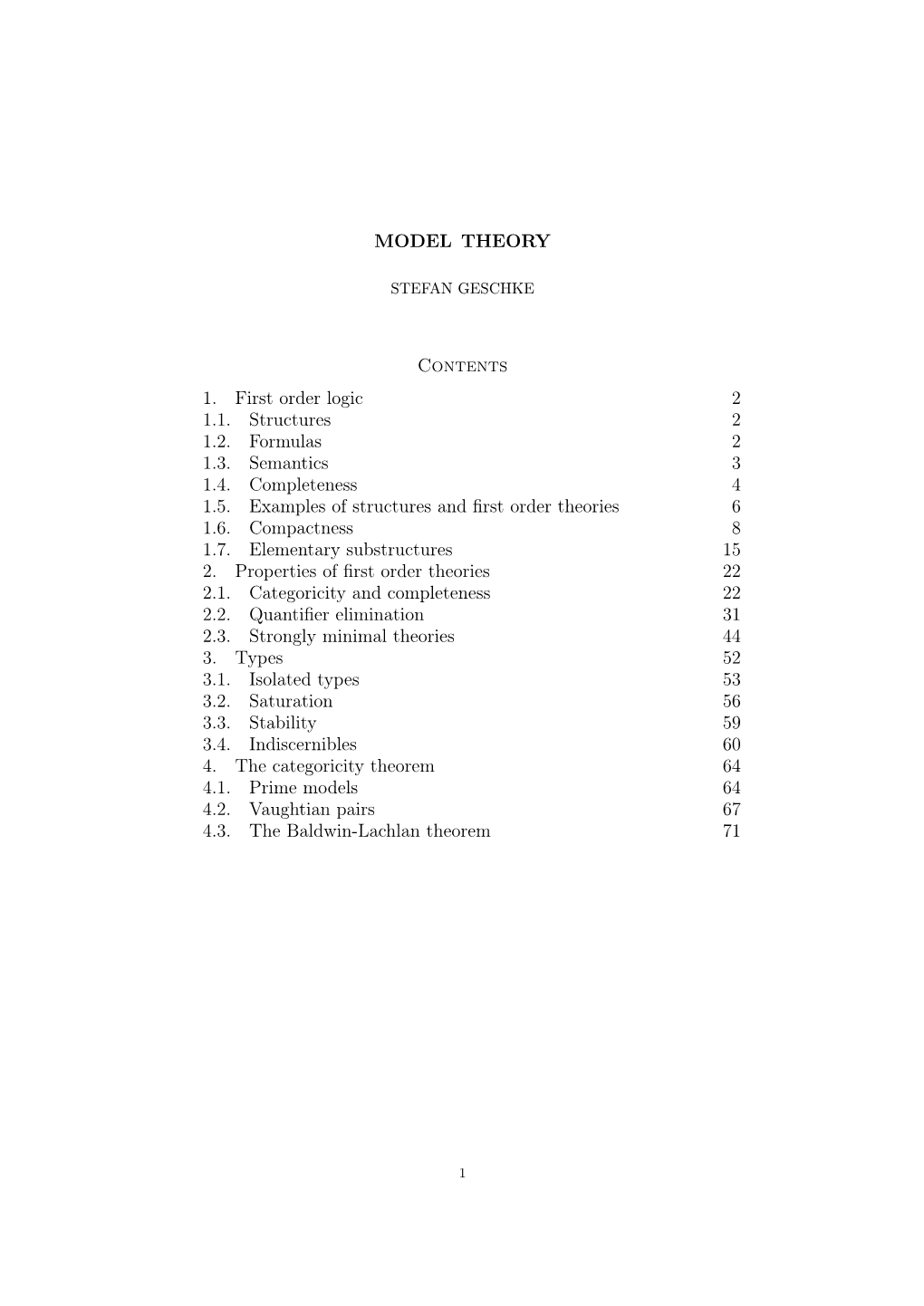 MODEL THEORY Contents 1. First Order Logic 2 1.1. Structures 2 1.2