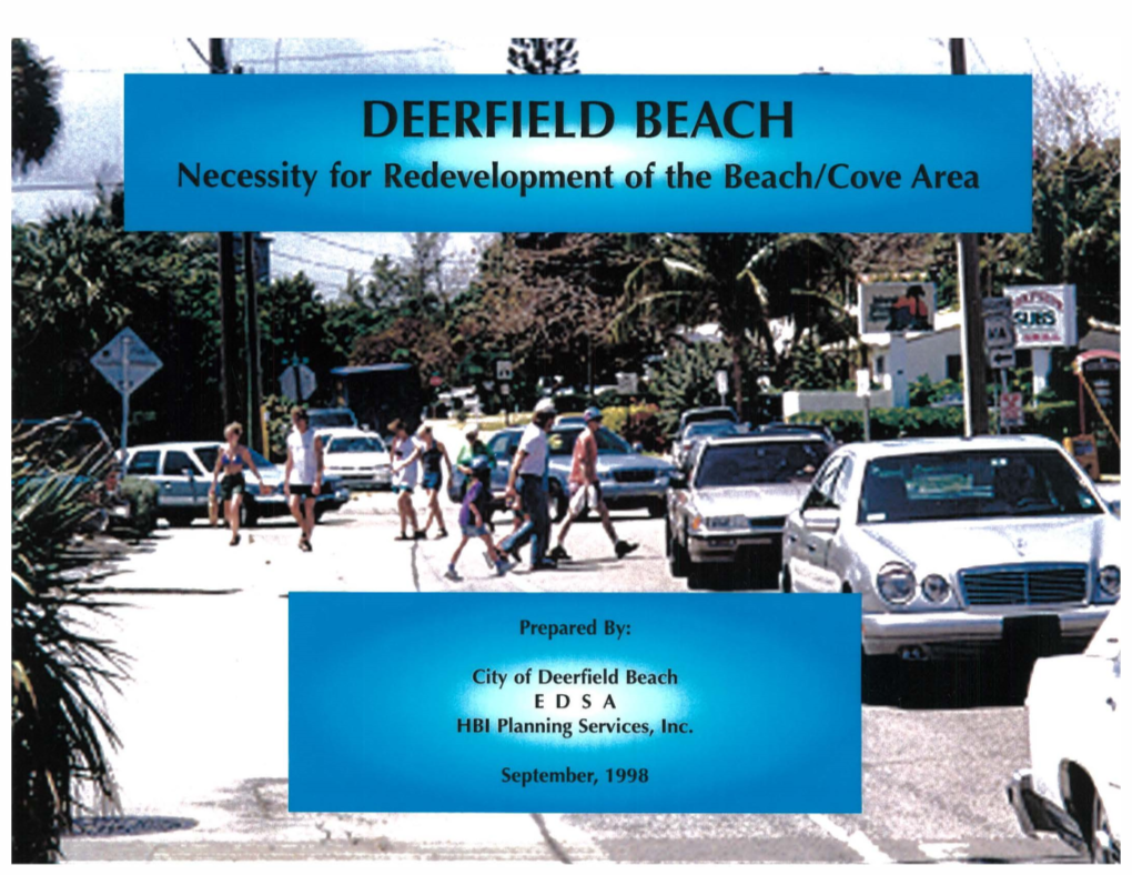 Necessity for Redevelopment of the Beach/Cove Area Pursuant to Chapter 163, Part Llf, Florida Statutes