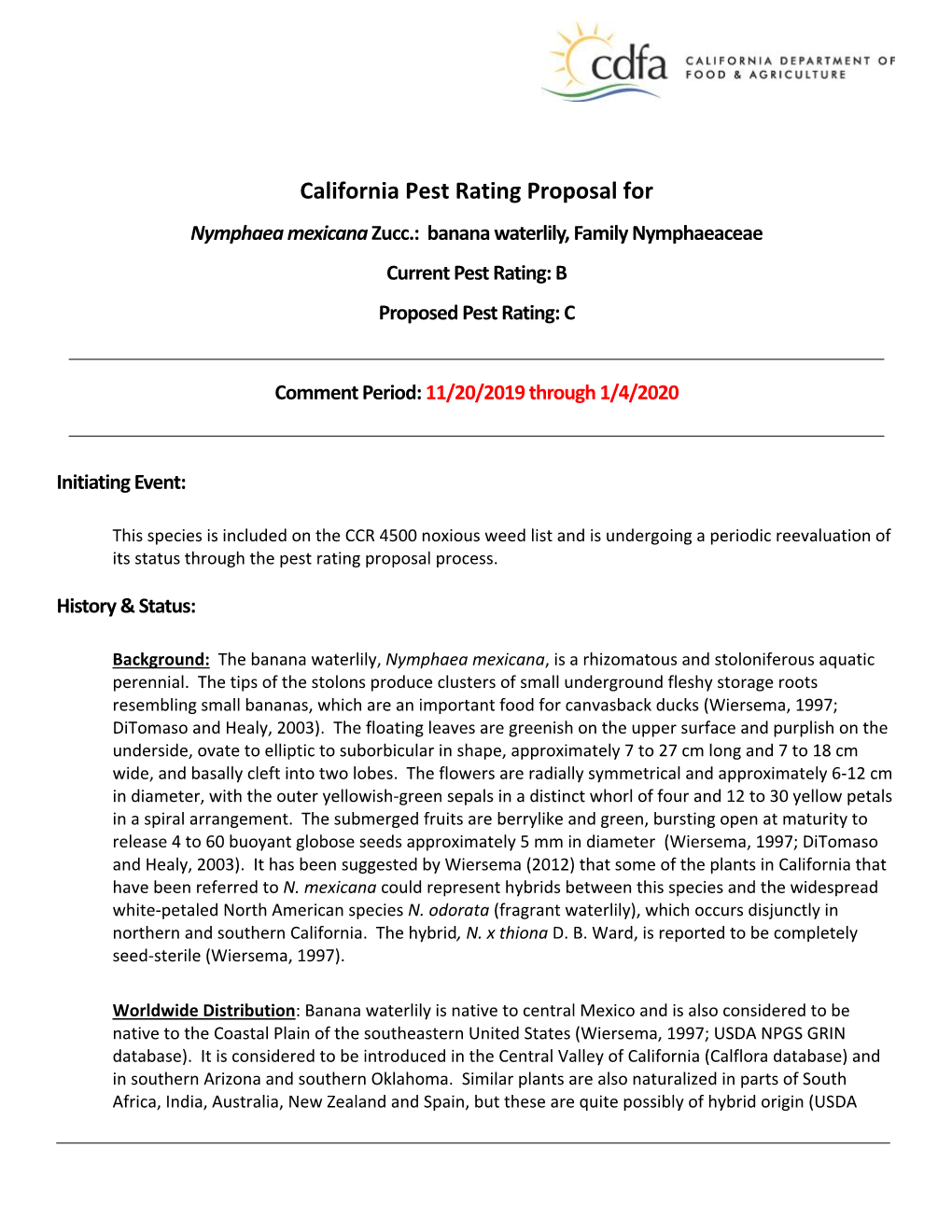 Nymphaea Mexicana Zucc.: Banana Waterlily, Family Nymphaeaceae Current Pest Rating: B Proposed Pest Rating: C