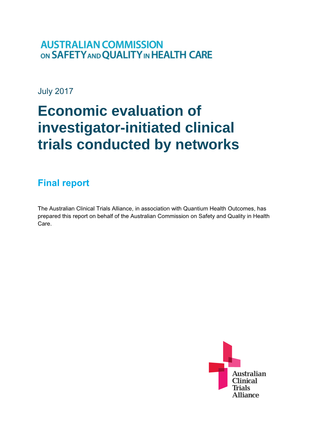 Economic Evaluation of Investigator-Initiated Clinical Trials Conducted by Networks