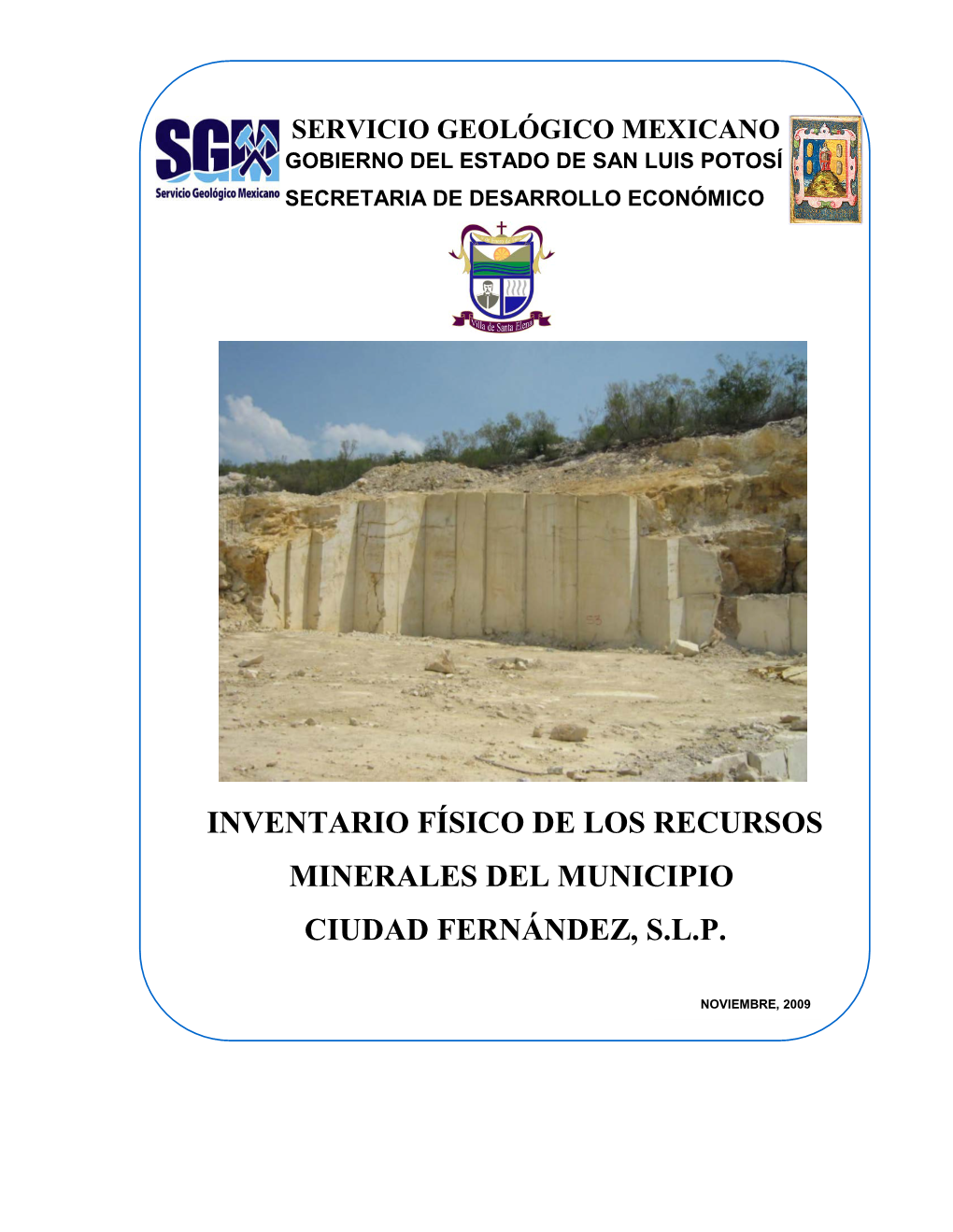 Inventario Físico De Los Recursos Minerales Del Municipio Ciudad Fernández, S.L.P