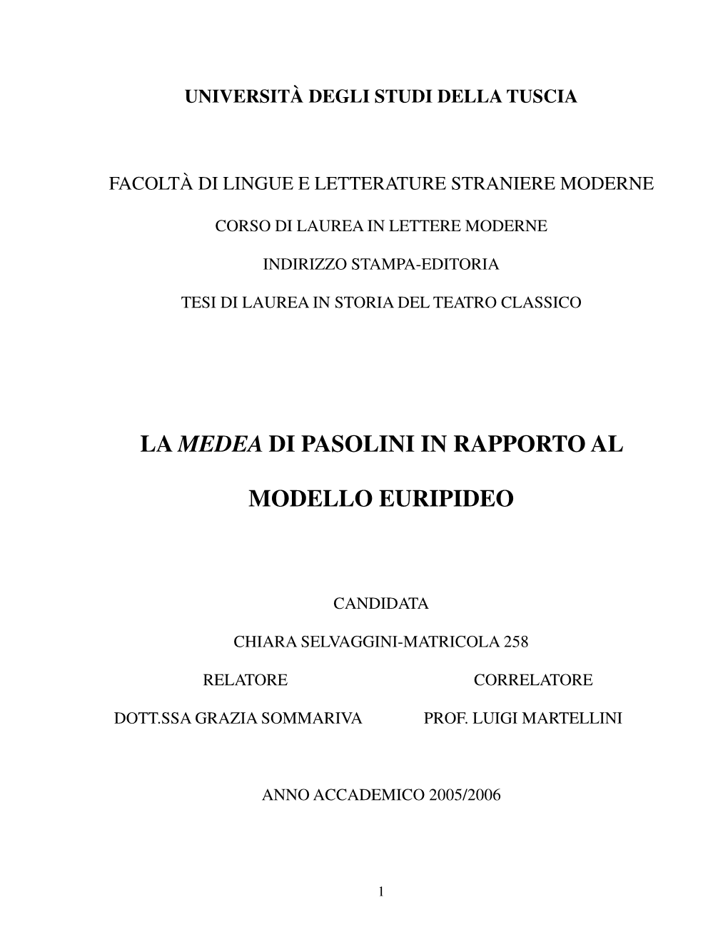 La Medea Di Pasolini in Rapporto Al Modello