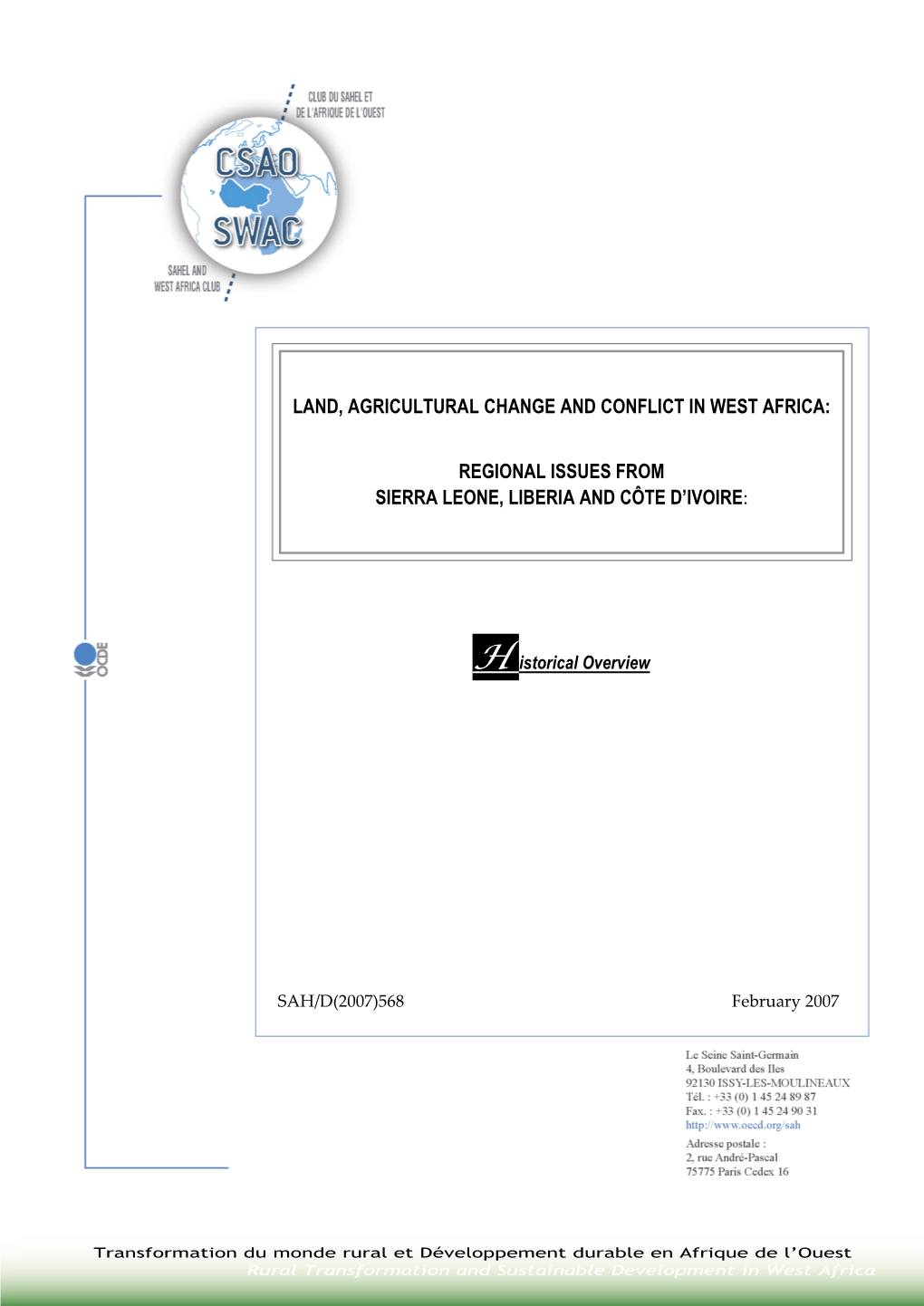 Land, Agricultural Change and Conflict in West Africa: Regional Issues from Sierra Leone, Liberia and Côte D'ivoire