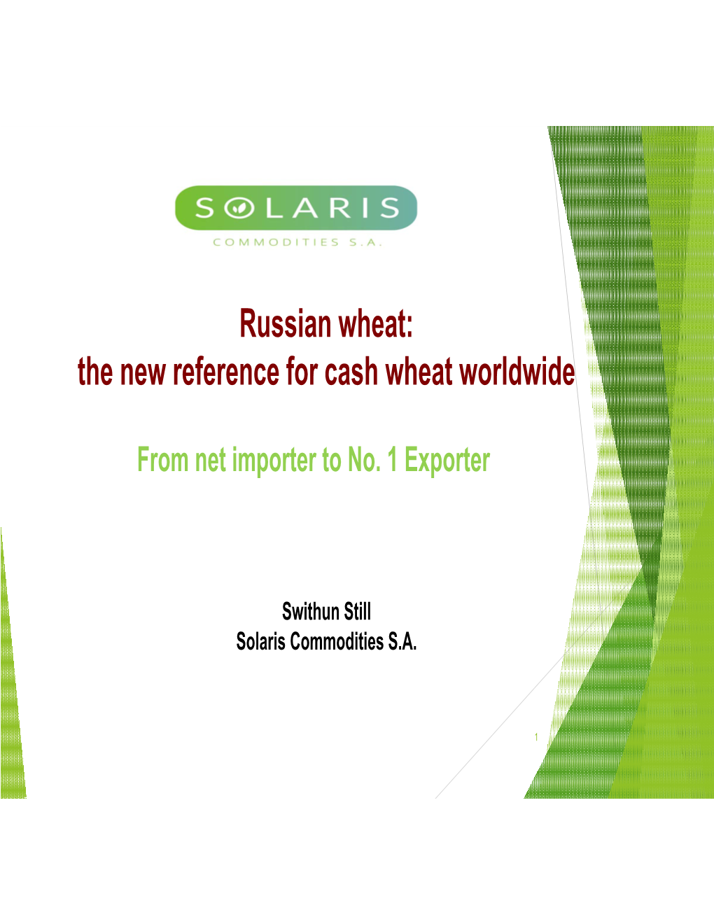 Russian Wheat: the New Reference for Cash Wheat Worldwide