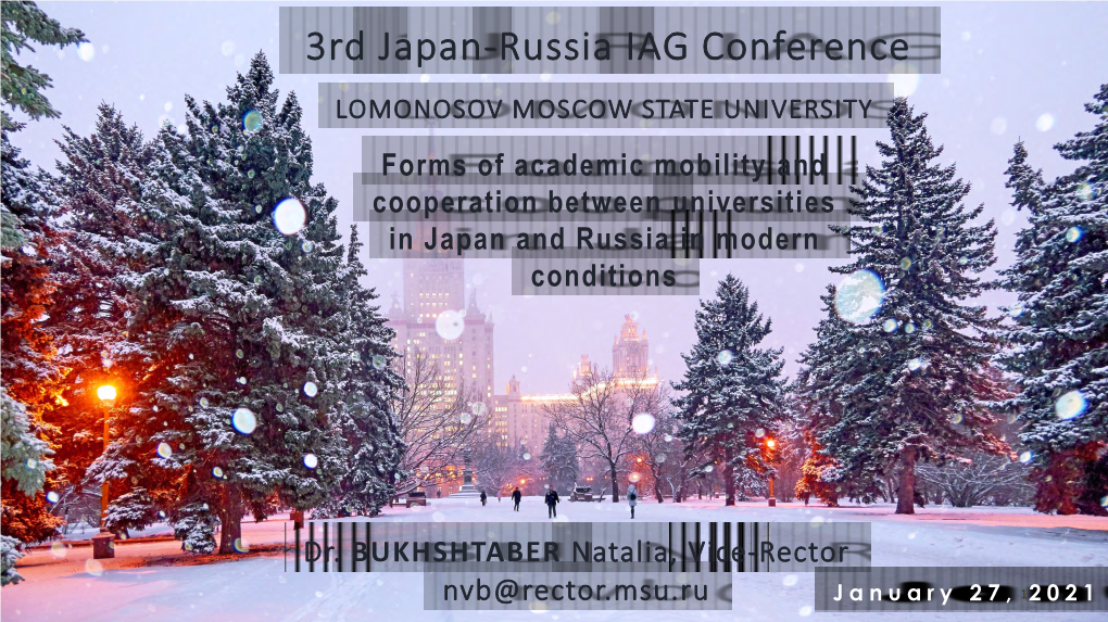 LOMONOSOV MOSCOW STATE UNIVERSITY Forms of Academic Mobility and Cooperation Between Universities in Japan and Russia in Modern Conditions