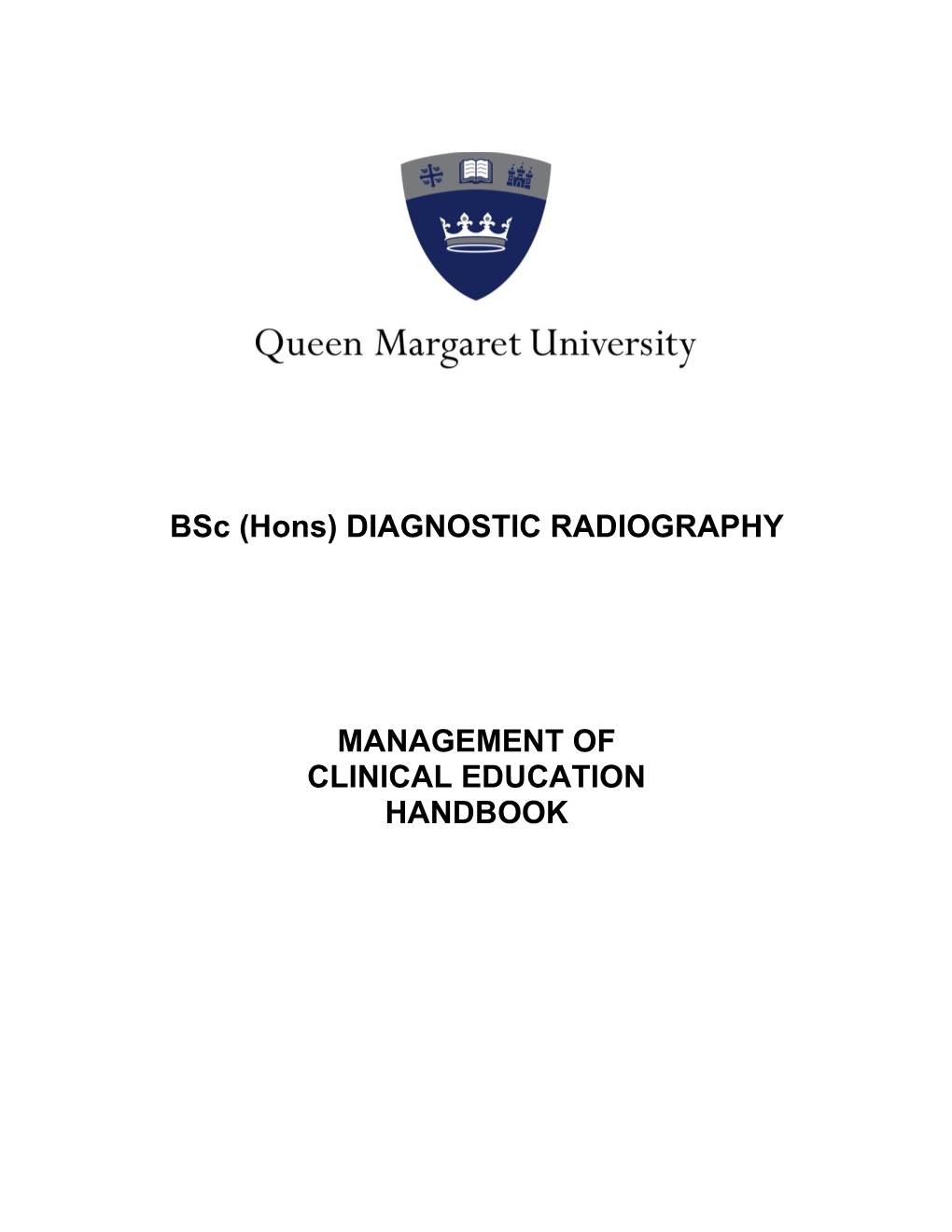 (Hons) DIAGNOSTIC RADIOGRAPHY MANAGEMENT of CLINICAL