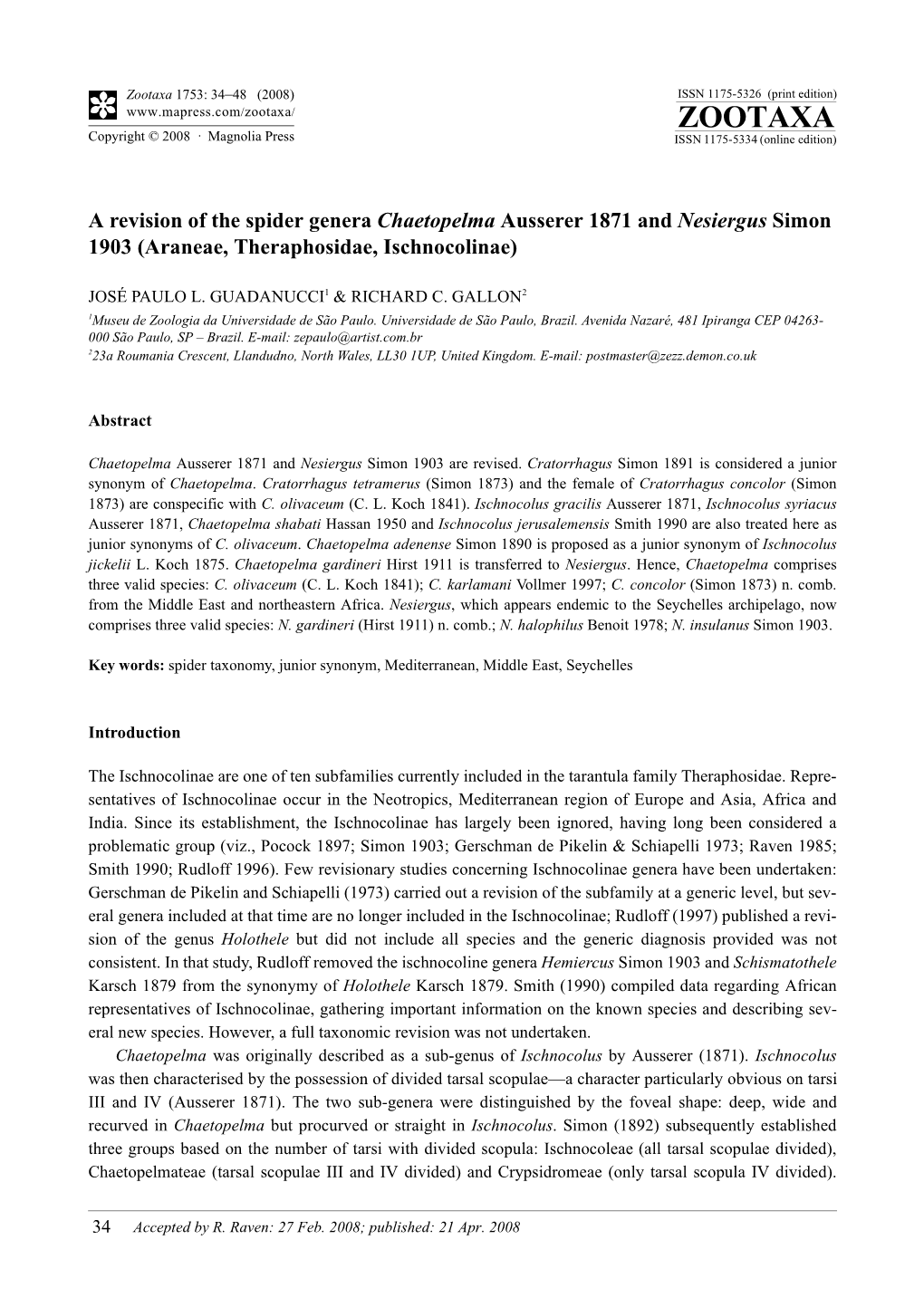 Zootaxa, a Revision of the Spider Genera Chaetopelma Ausserer