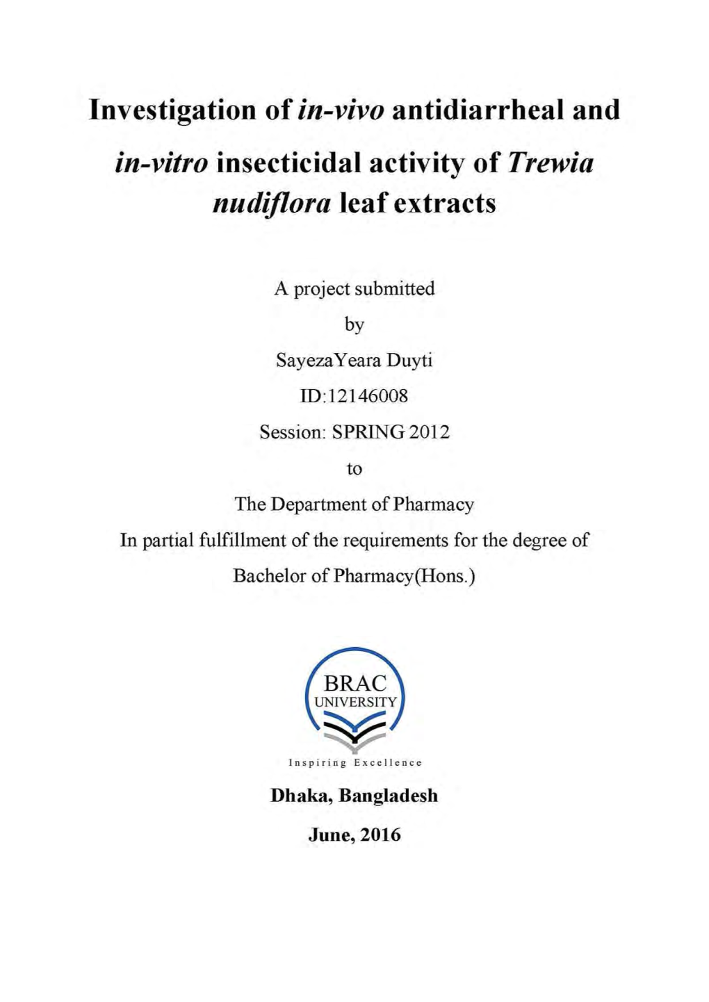 Investigation of In-Vivo Antidiarrheal and In-Vitro Insecticidal Activity of Trewia Nudijlora Leaf Extracts