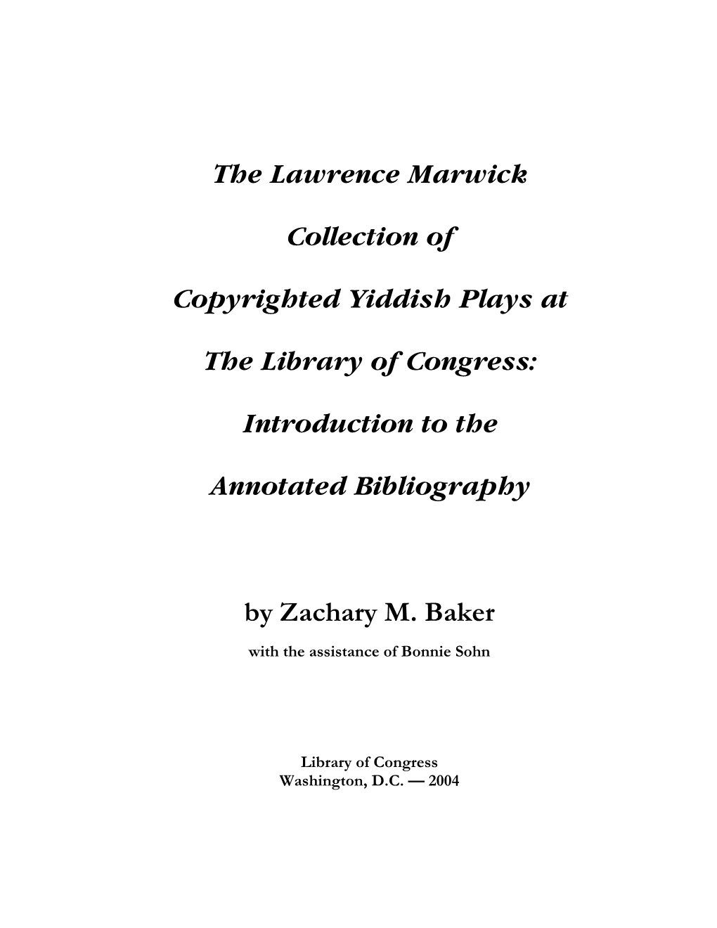 The Lawrence Marwick Collection of Copyrighted Yiddish Plays at the Library of Congress: Introduction to the Annotated Bibliography