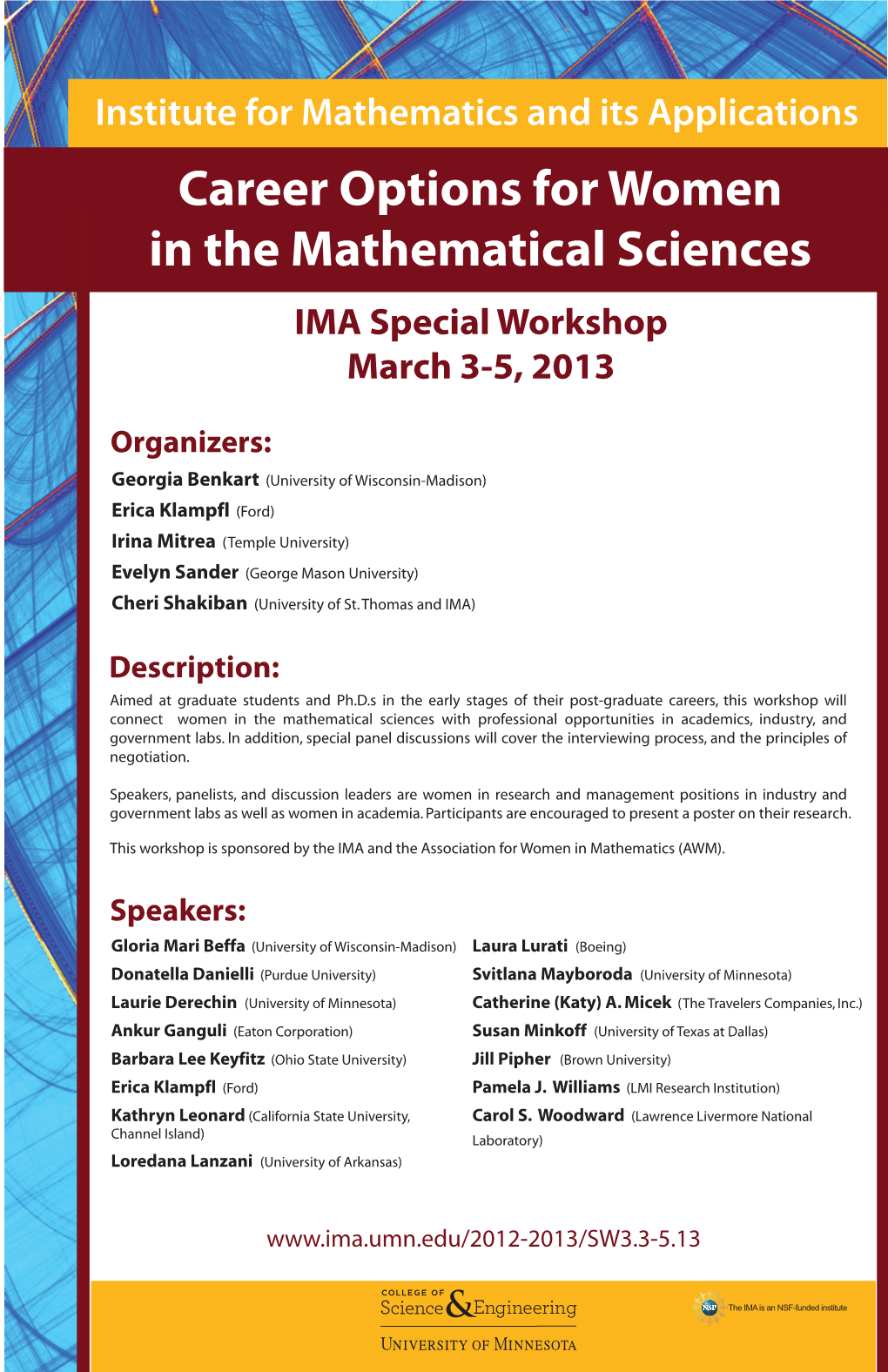 Career Options for Women in the Mathematical Sciences IMA Special Workshop March 3-5, 2013
