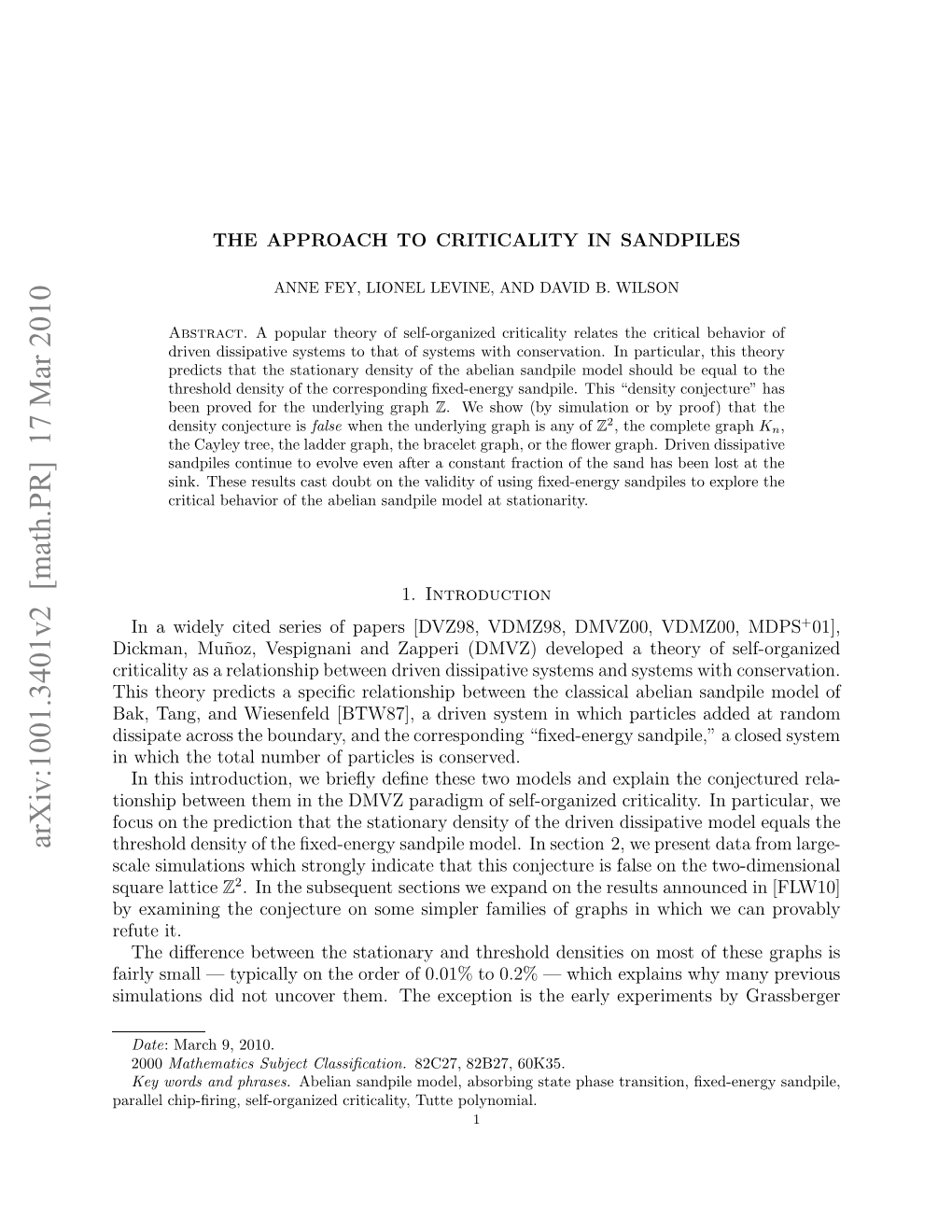 THE APPROACH to CRITICALITY in SANDPILES 3 of Particles, So the Total Number of Particles Is Conserved