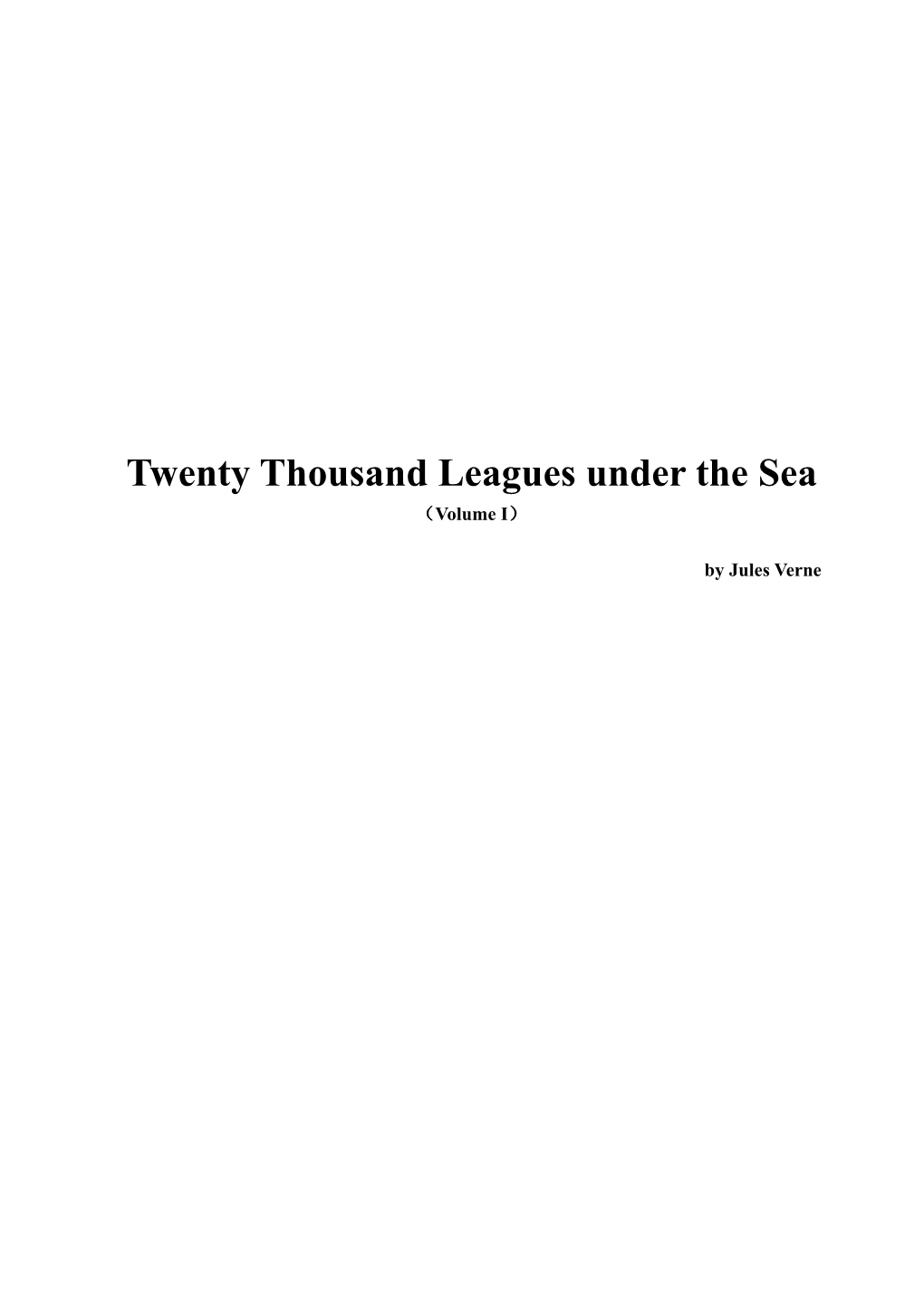 Twenty Thousand Leagues Under the Sea （Volume I）