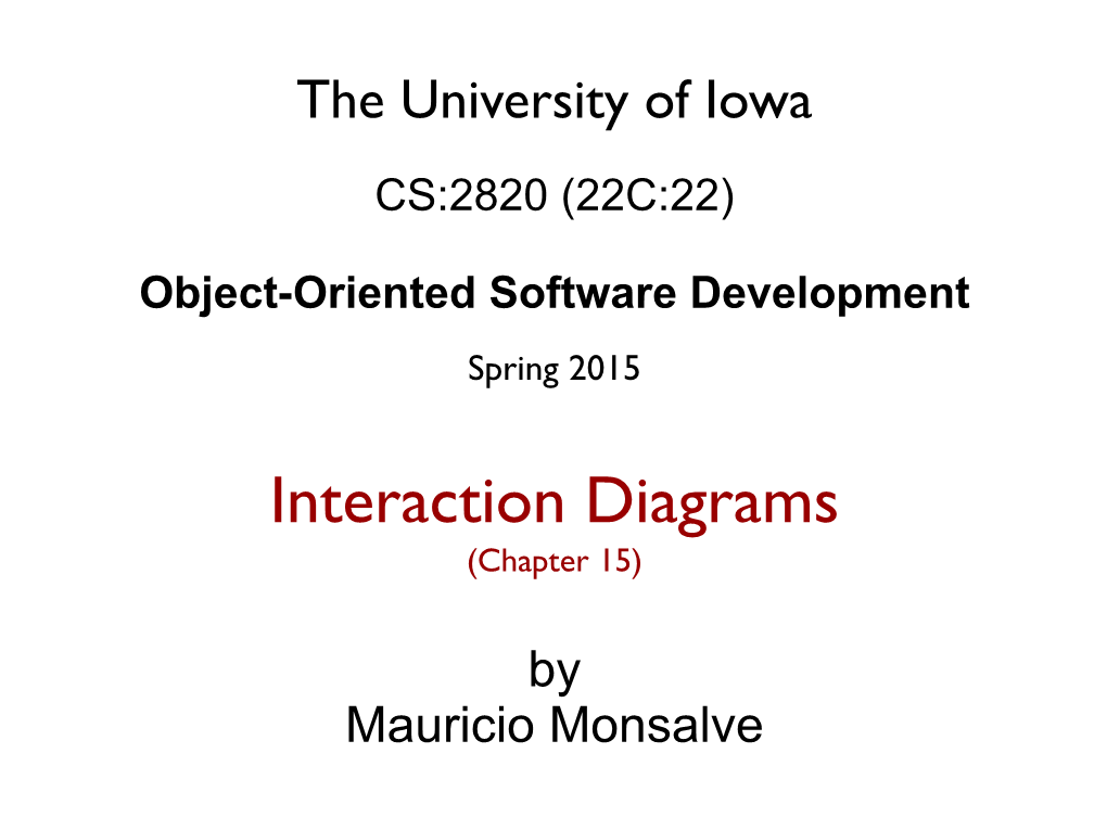 Interaction Diagrams (Chapter 15)