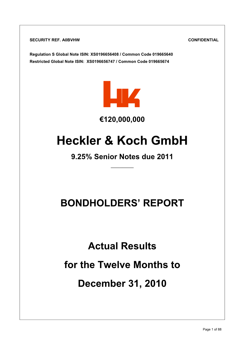 120000000 Heckler & Koch Gmbh 9.25% Senior Notes Due 2011