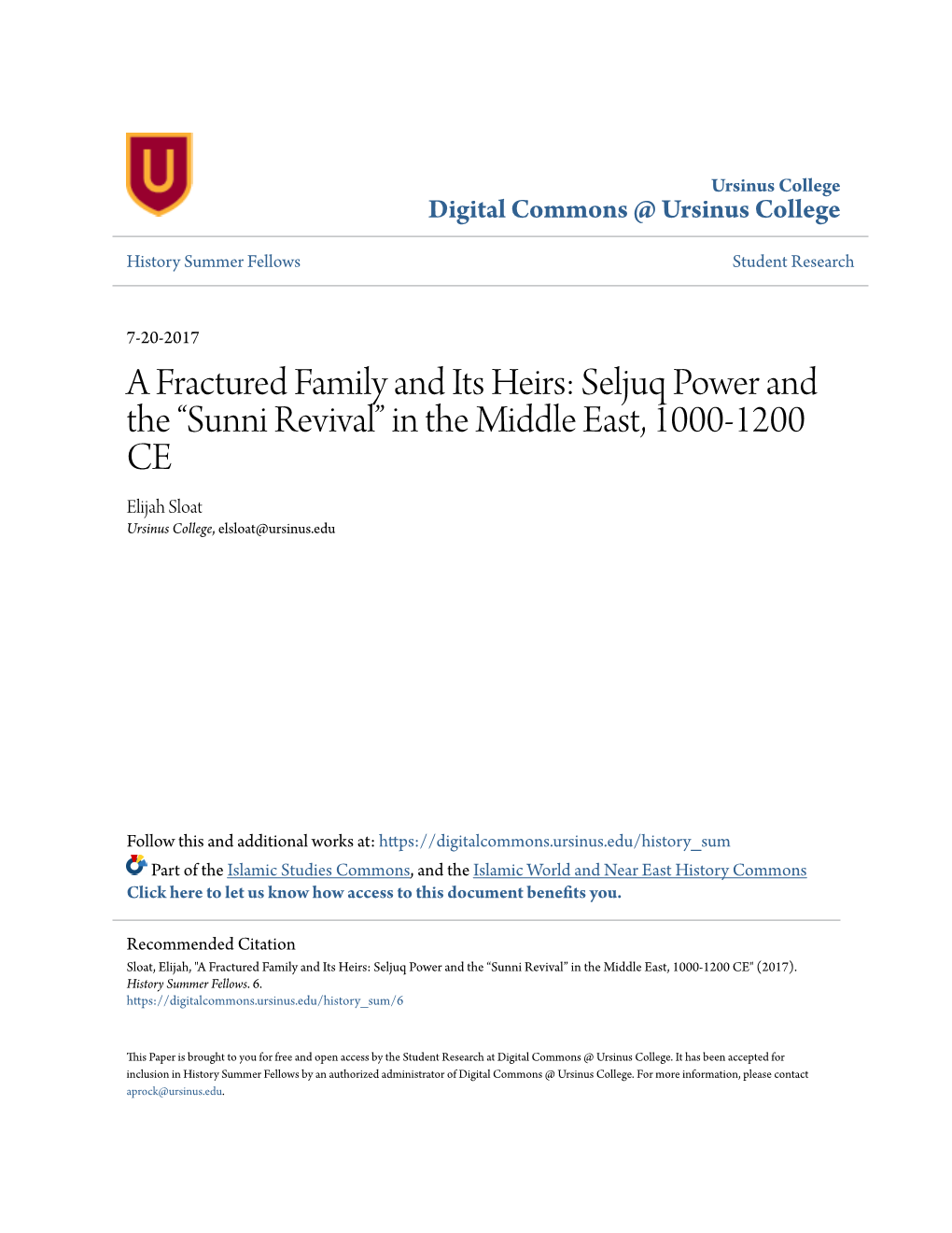 Seljuq Power and the “Sunni Revival” in the Middle East, 1000-1200 CE Elijah Sloat Ursinus College, Elsloat@Ursinus.Edu
