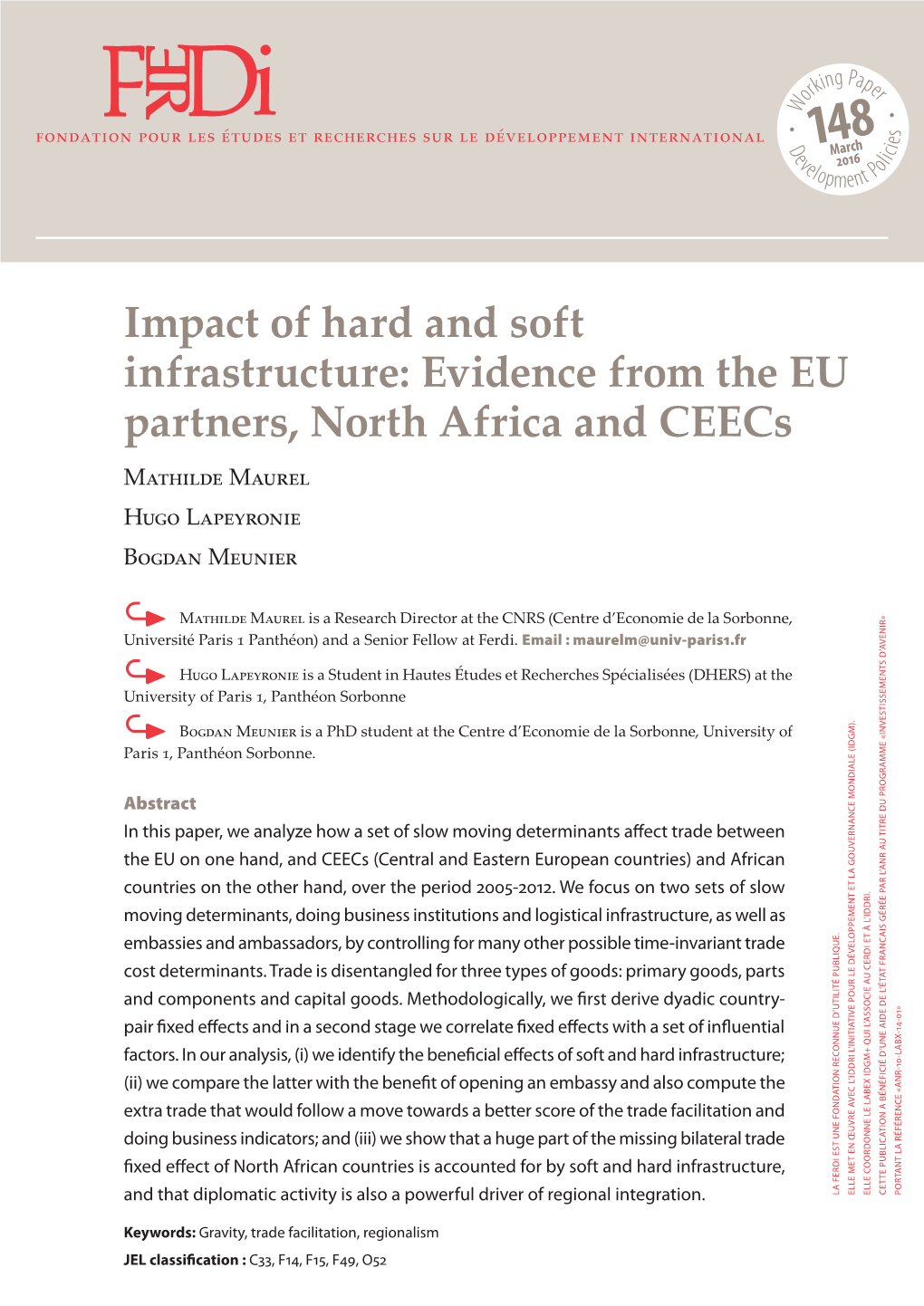 Impact of Hard and Soft Infrastructure: Evidence from the EU Partners, North Africa and Ceecs Mathilde Maurel Hugo Lapeyronie Bogdan Meunier