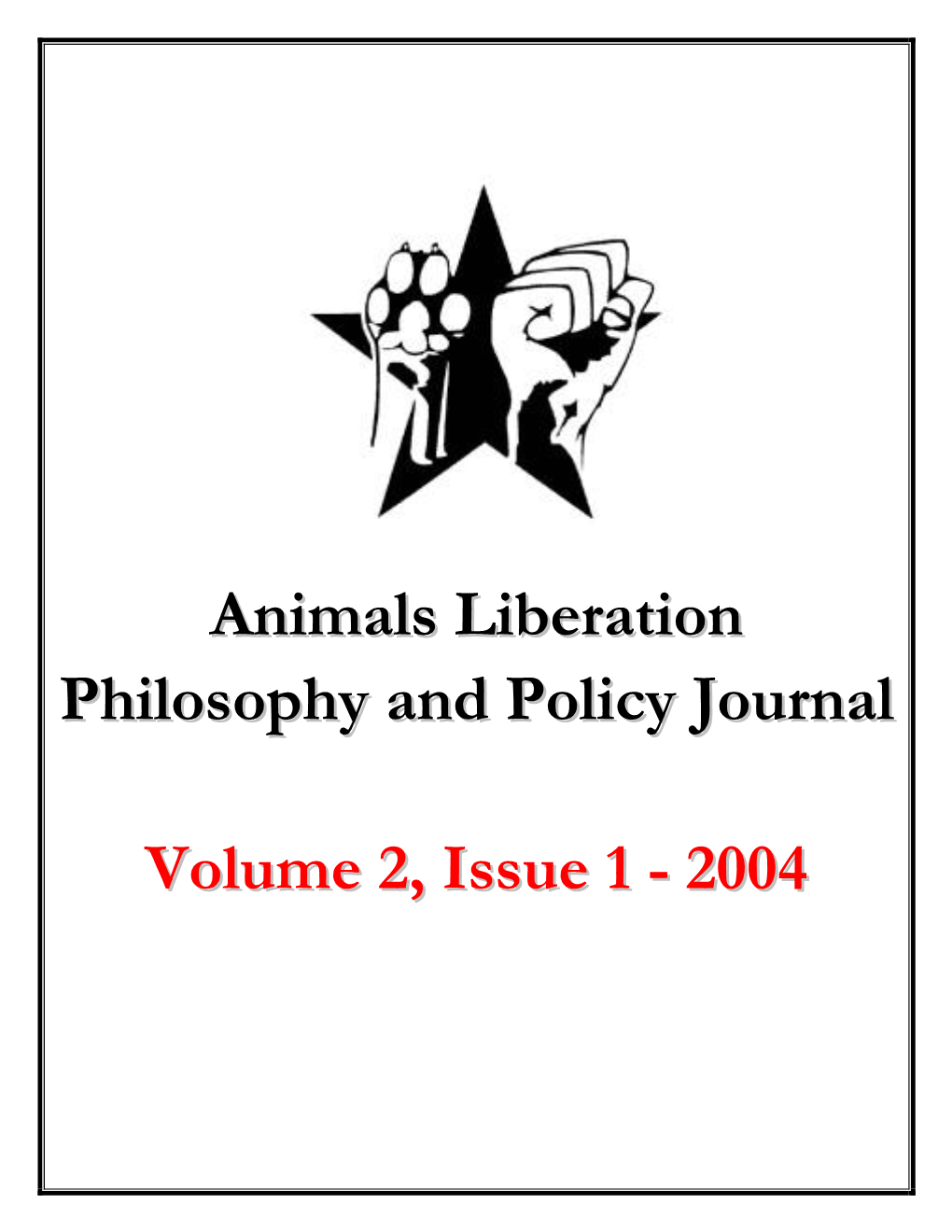 Animals Liberation Philosophy and Policy Journal Volume 2, Issue 1