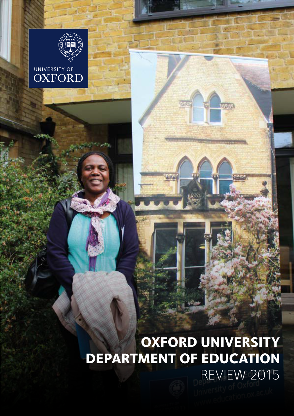 OXFORD UNIVERSITY DEPARTMENT of EDUCATION REVIEW 2015 Contents