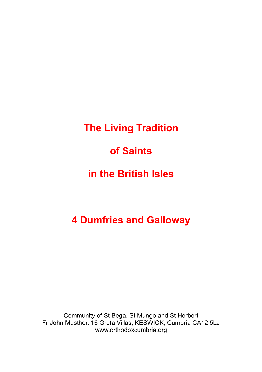 The Living Tradition of Saints in the British Isles 4 Dumfries and Galloway