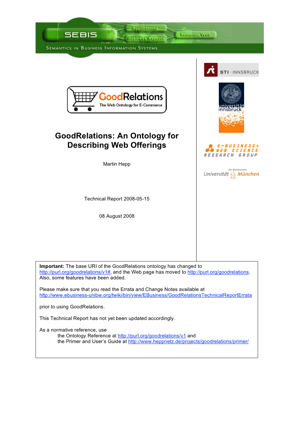 Goodrelations: an Ontology for Describing Web Offerings