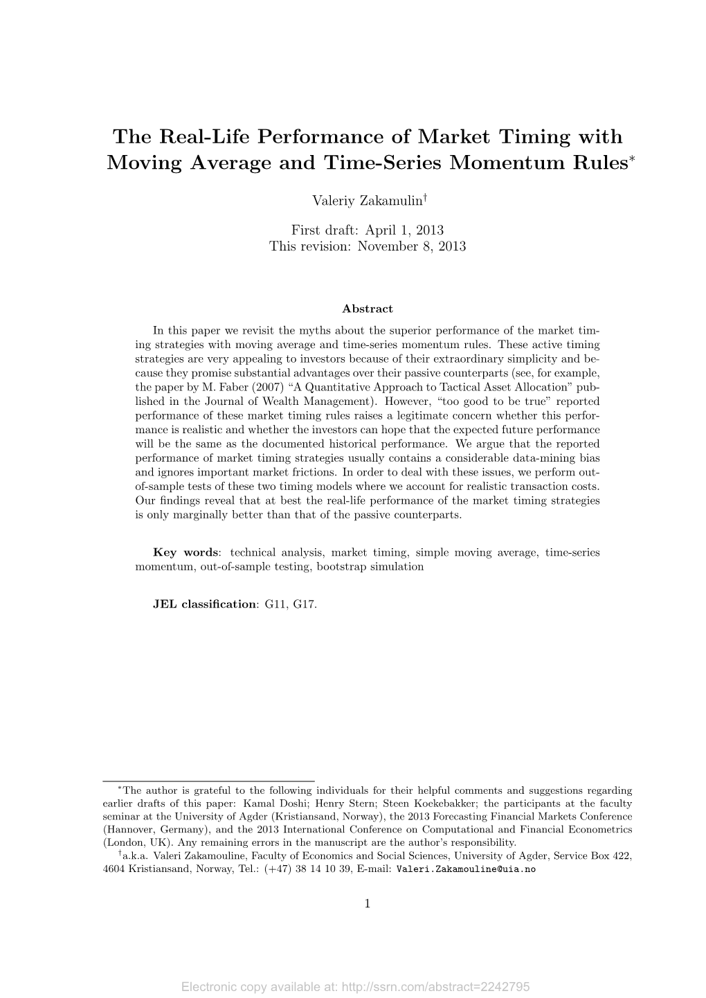The Real-Life Performance of Market Timing with Moving Average and Time-Series Momentum Rules∗