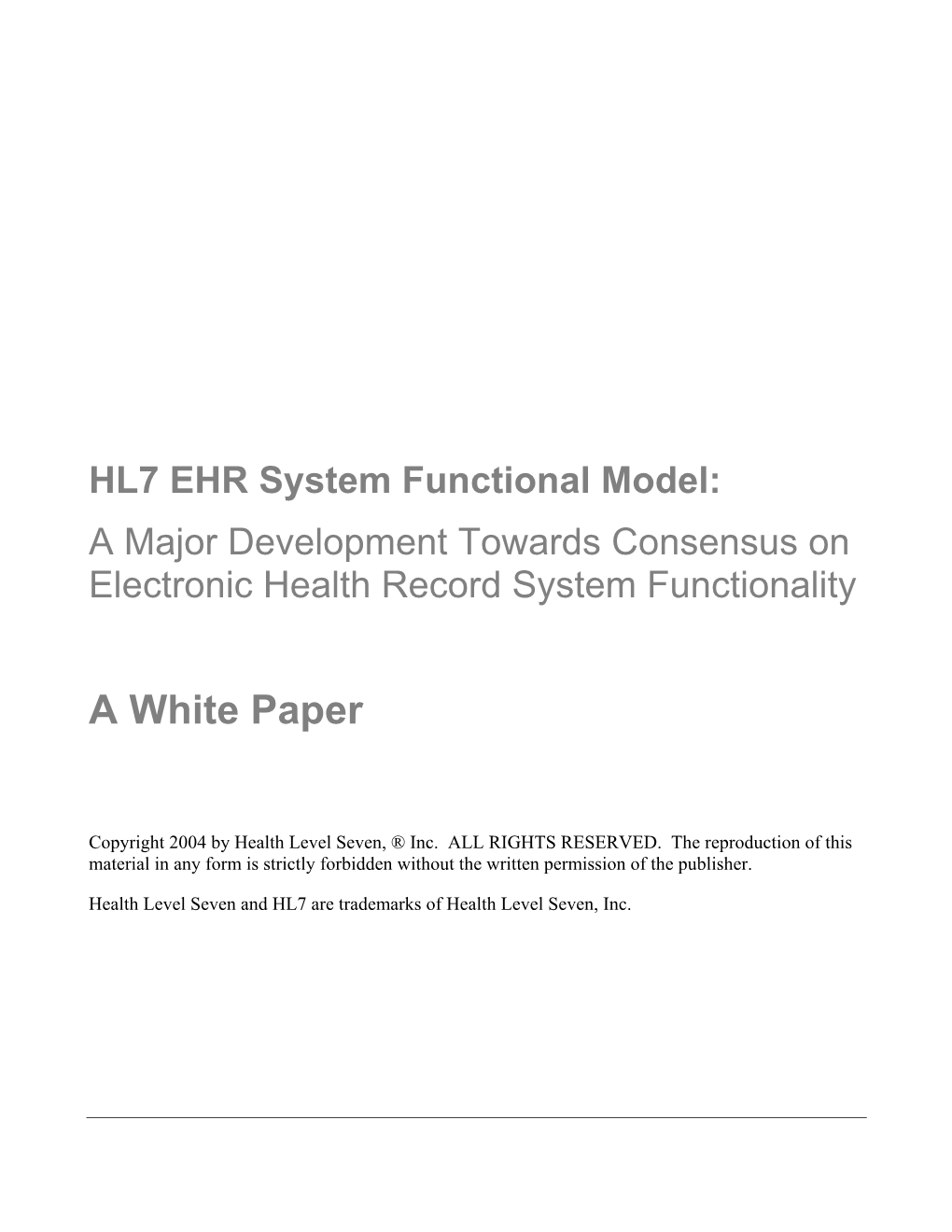 HL7 EHR-System Functional Model: White Paper