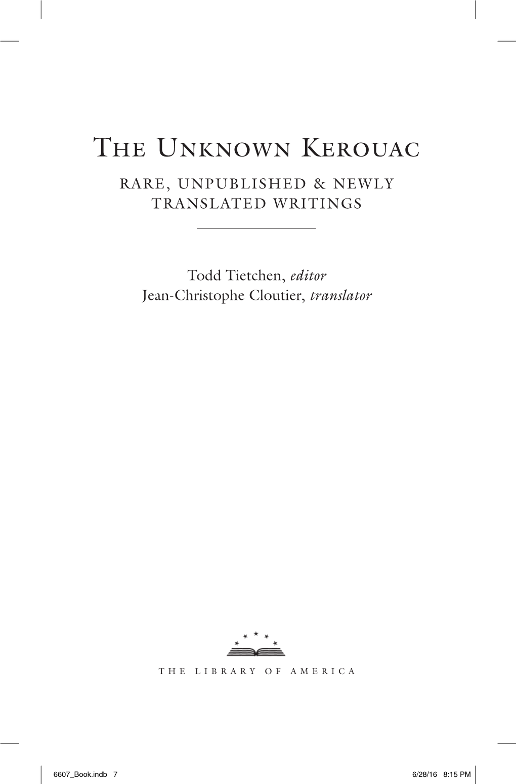 The Unknown Kerouac Rare, Unpublished & Newly Translated Writings