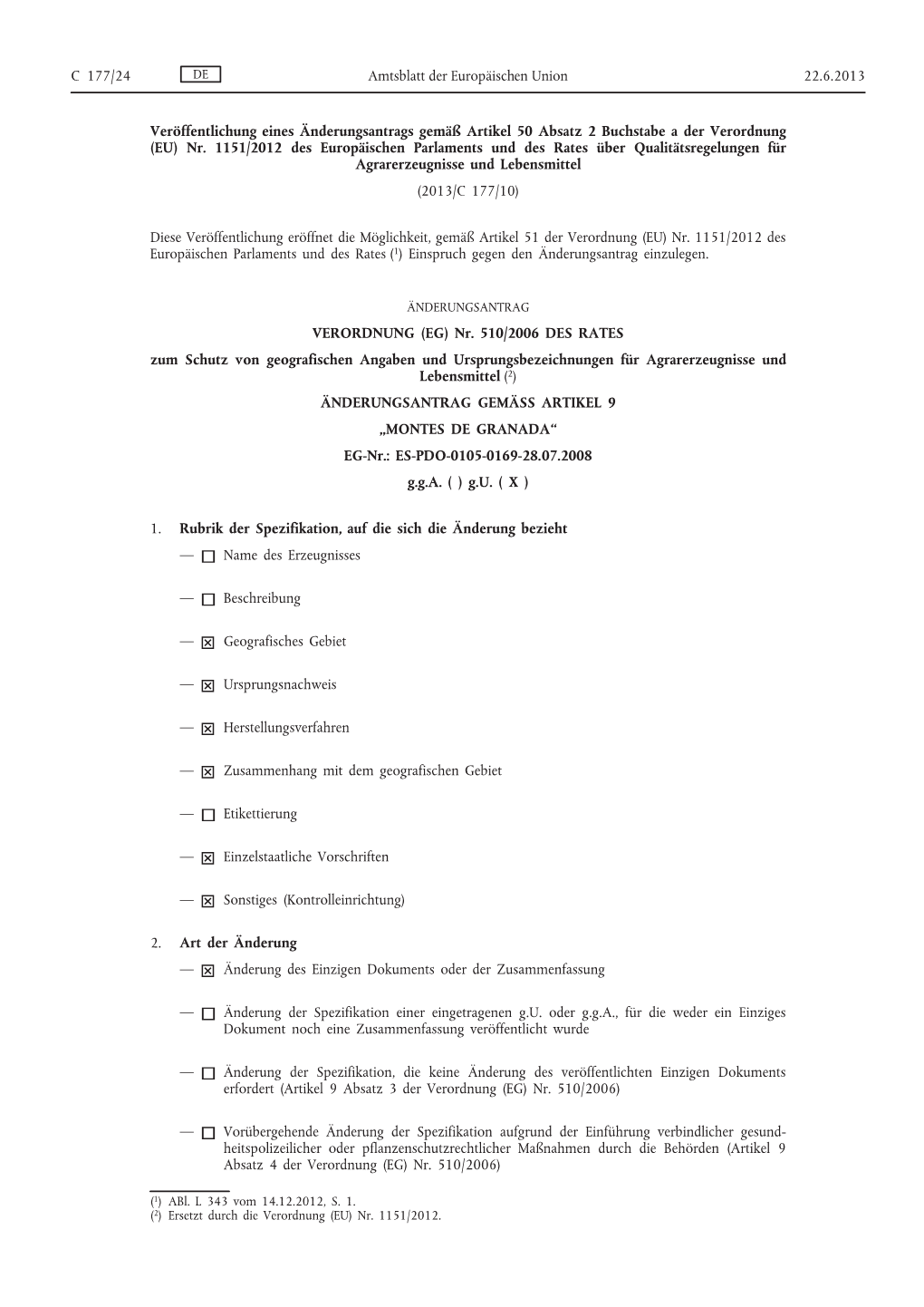 EU) Nr. 1151/2012 Des Europäischen Parlaments Und Des Rates Über Qualitätsregelungen Für Agrarerzeugnisse Und Lebensmittel (2013/C 177/10