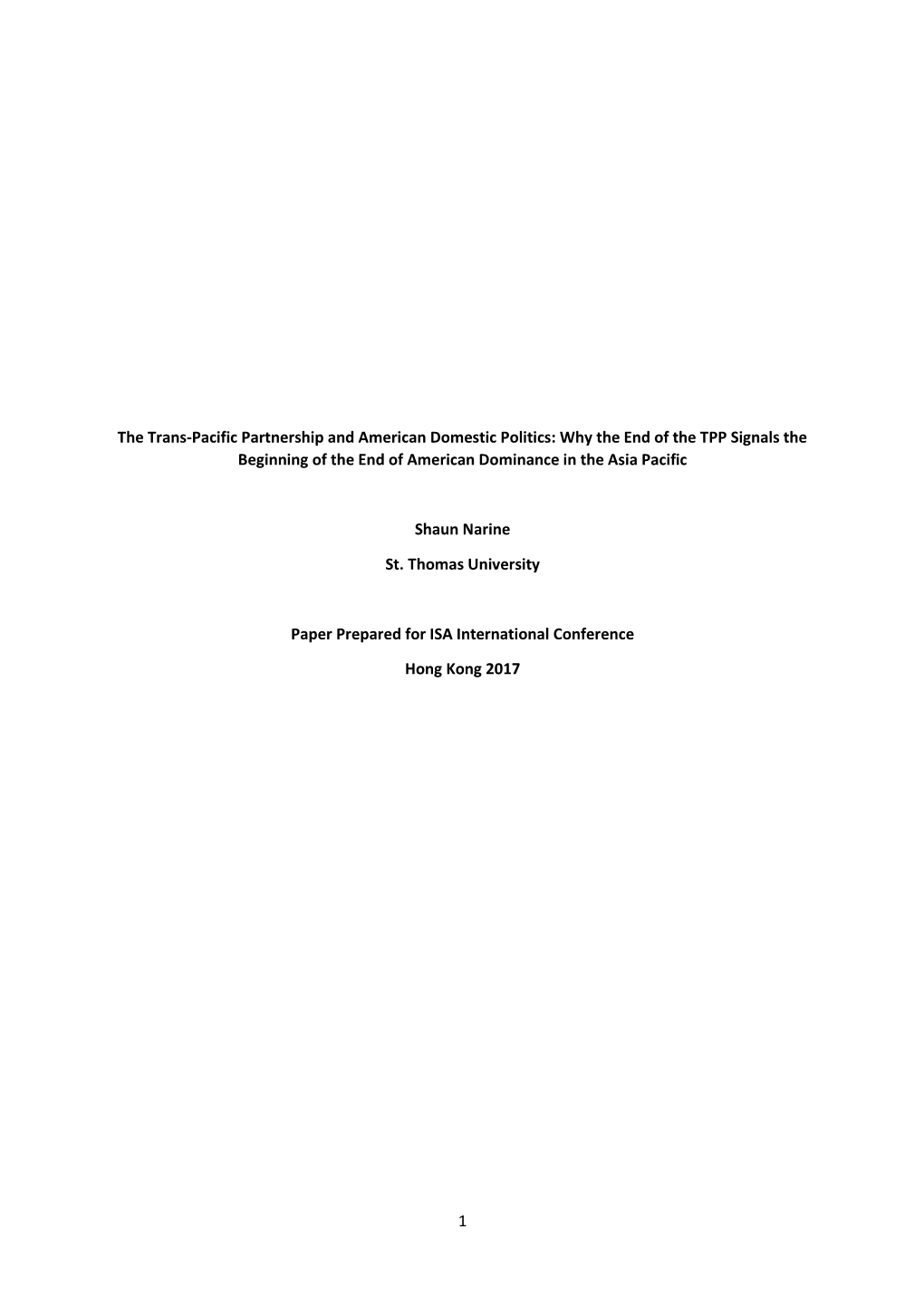 1 the Trans-Pacific Partnership and American Domestic Politics: Why